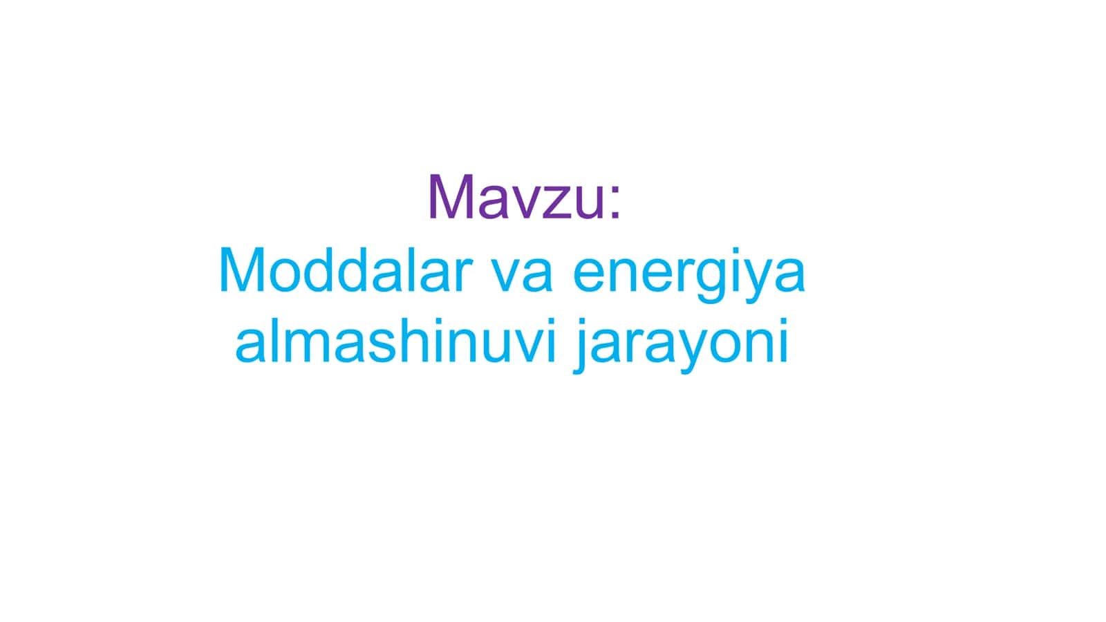 Moddalar va energiya alamshinuvi jarayoni 1