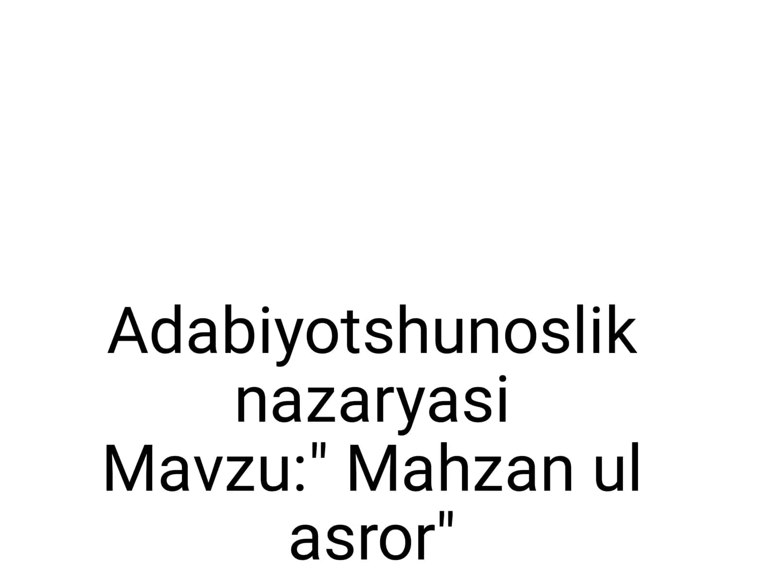 nazaryasi  Mavzu:" Mahzan ul 1