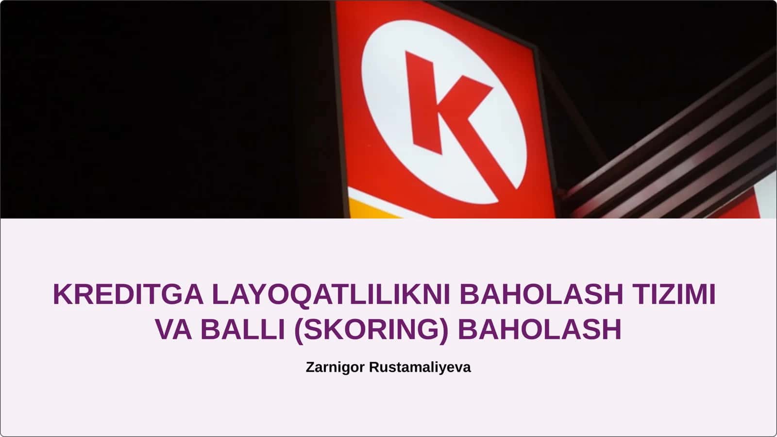 KREDITGA LAYOQATLILIKNI BAHOLASH TIZIMI VA BALLI (SKORING) BAHOLASH 1
