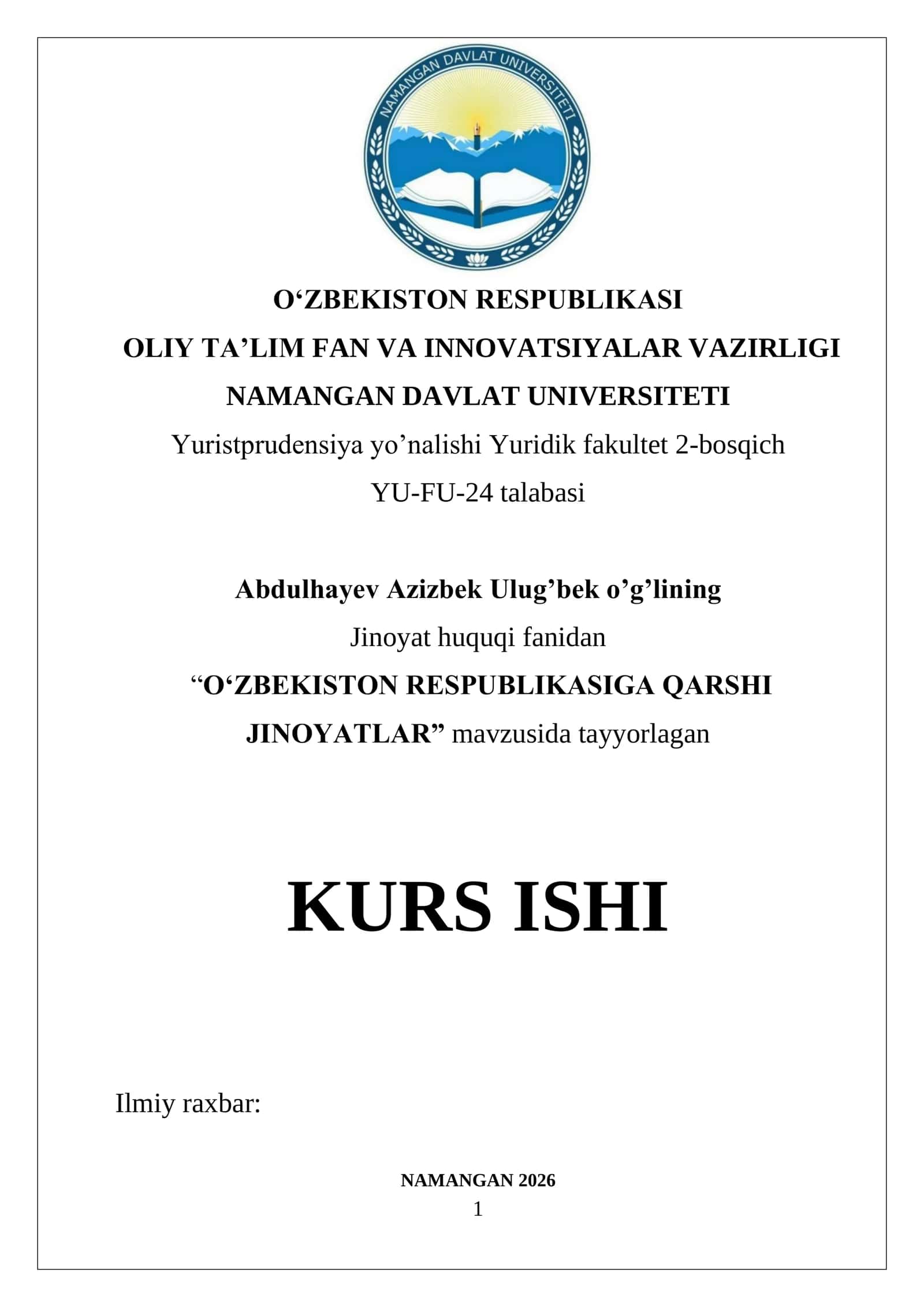 “OʻZBEKISTON RESPUBLIKASIGA QARSHI JINOYATLAR” mavzusida tayyorlagan KURS ISHI 1