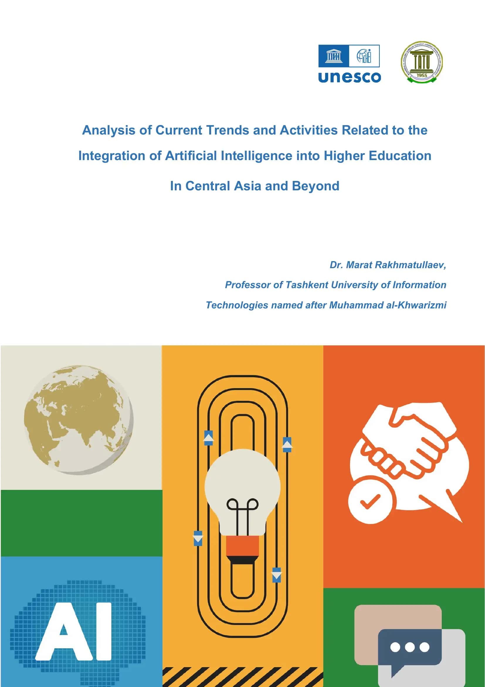 Analysis of Current Trends and Activities Related to the Integration of Artificial Intelligence into Higher Education In Central Asia and Beyond 1