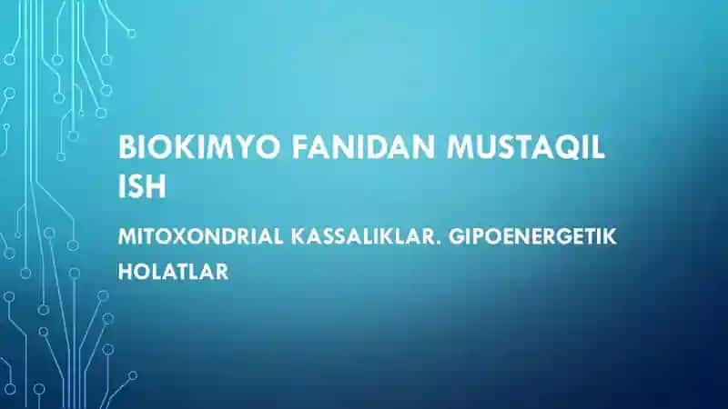 Biokimyo mustaqil ish