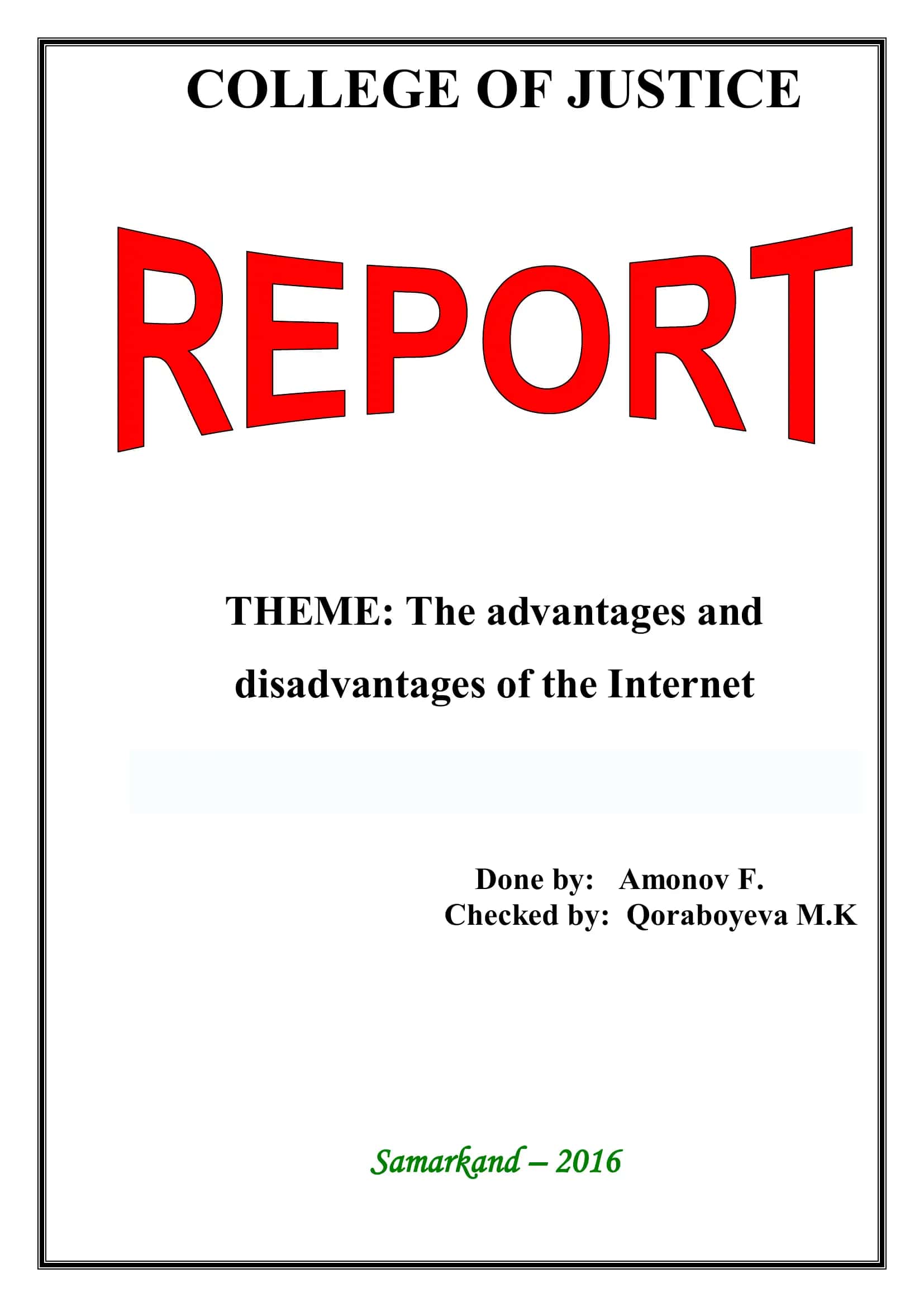 The Advantages and Disadvantages of the Internet 1