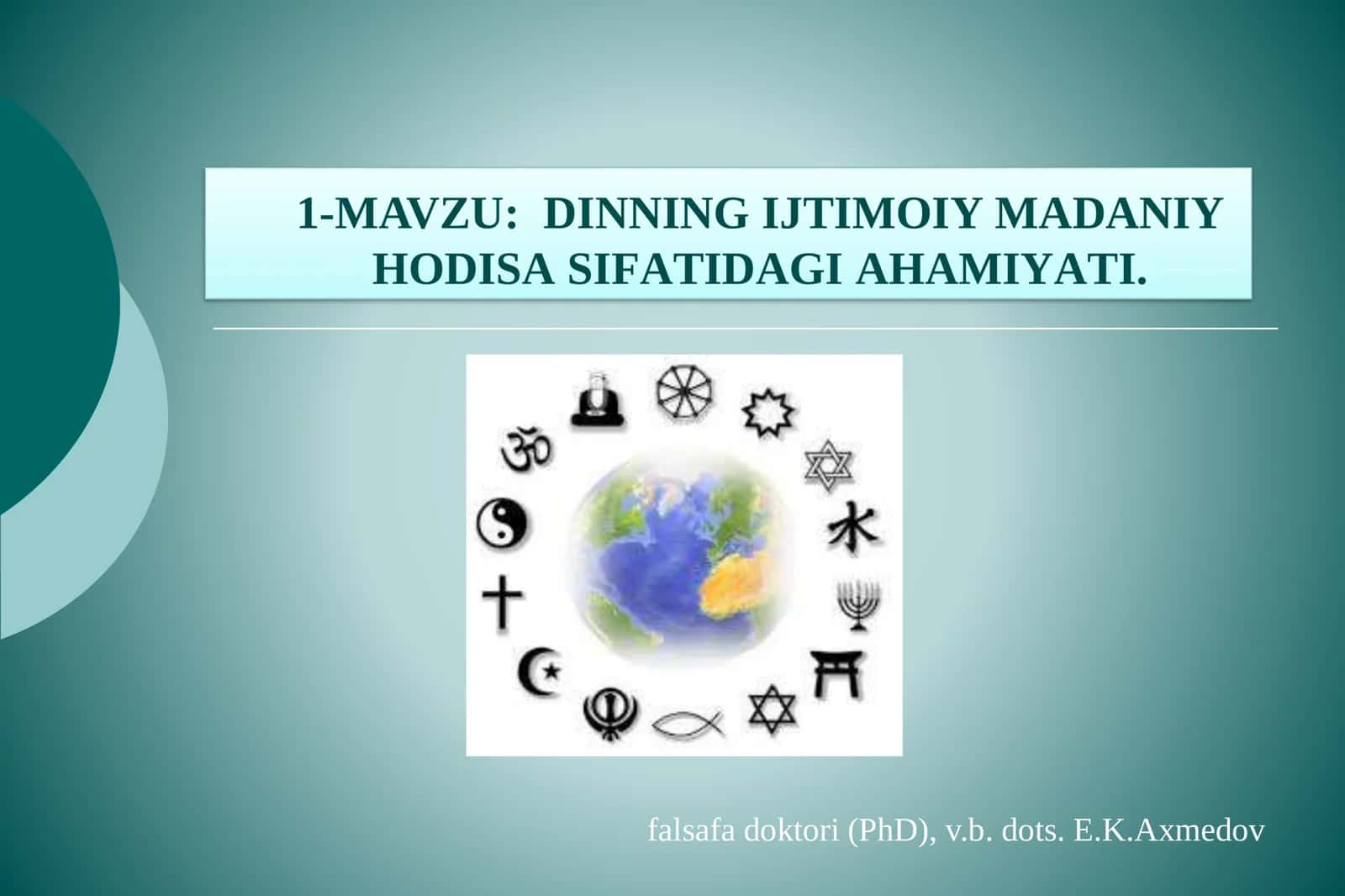 DINNING IJTIMOIY MADANIY HODISA SIFATIDAGI AHAMIYATI 1