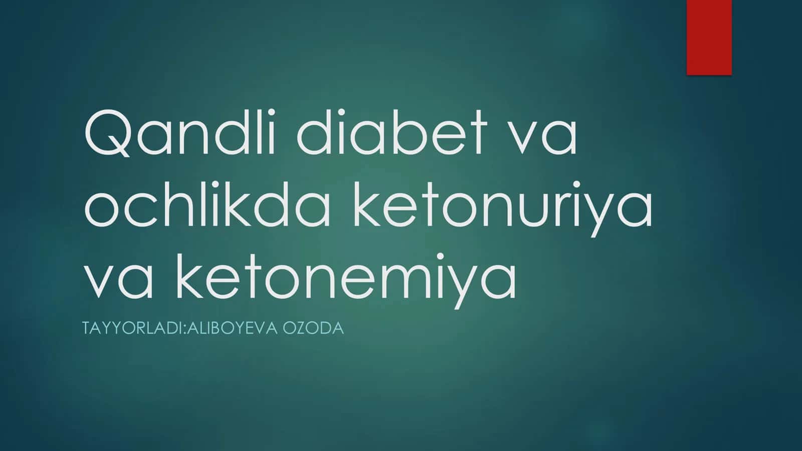 Qandli diabet va ochlikda ketonuriya va ketonemiya 1