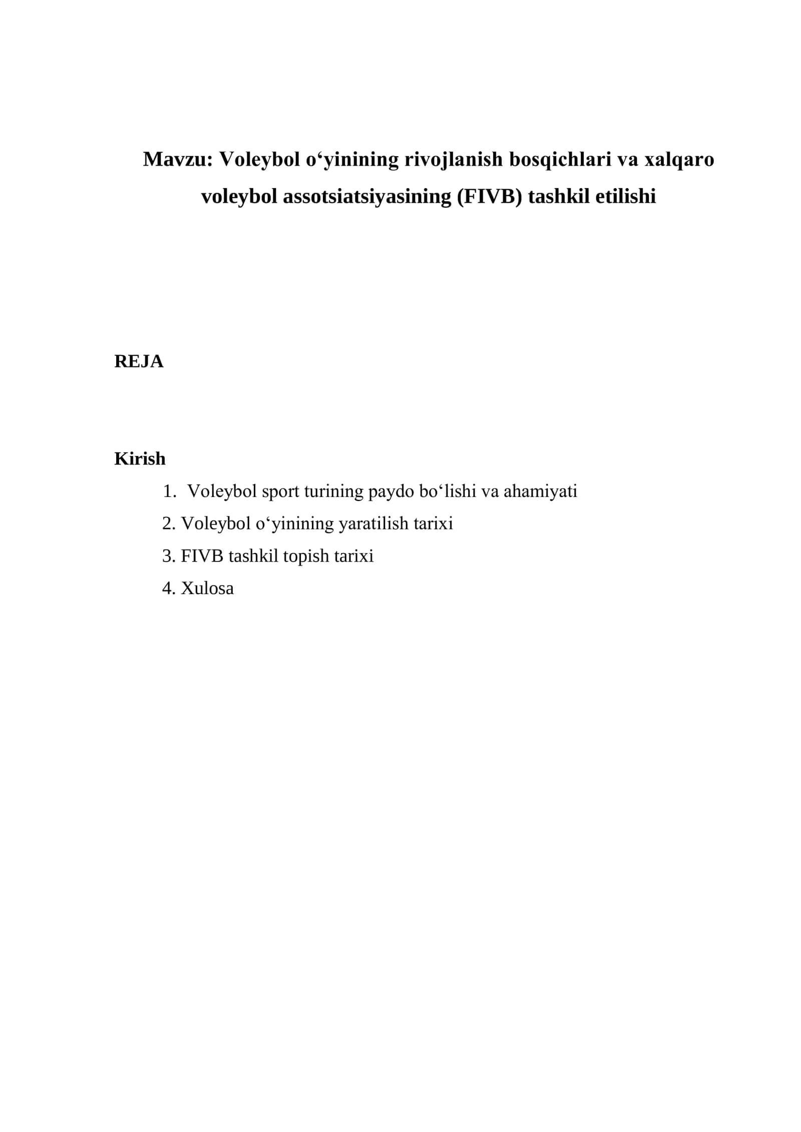 Voleybol o‘yinining rivojlanish bosqichlari va xalqaro voleybol assotsiatsiyasining (FIVB) tashkil etilishi 1