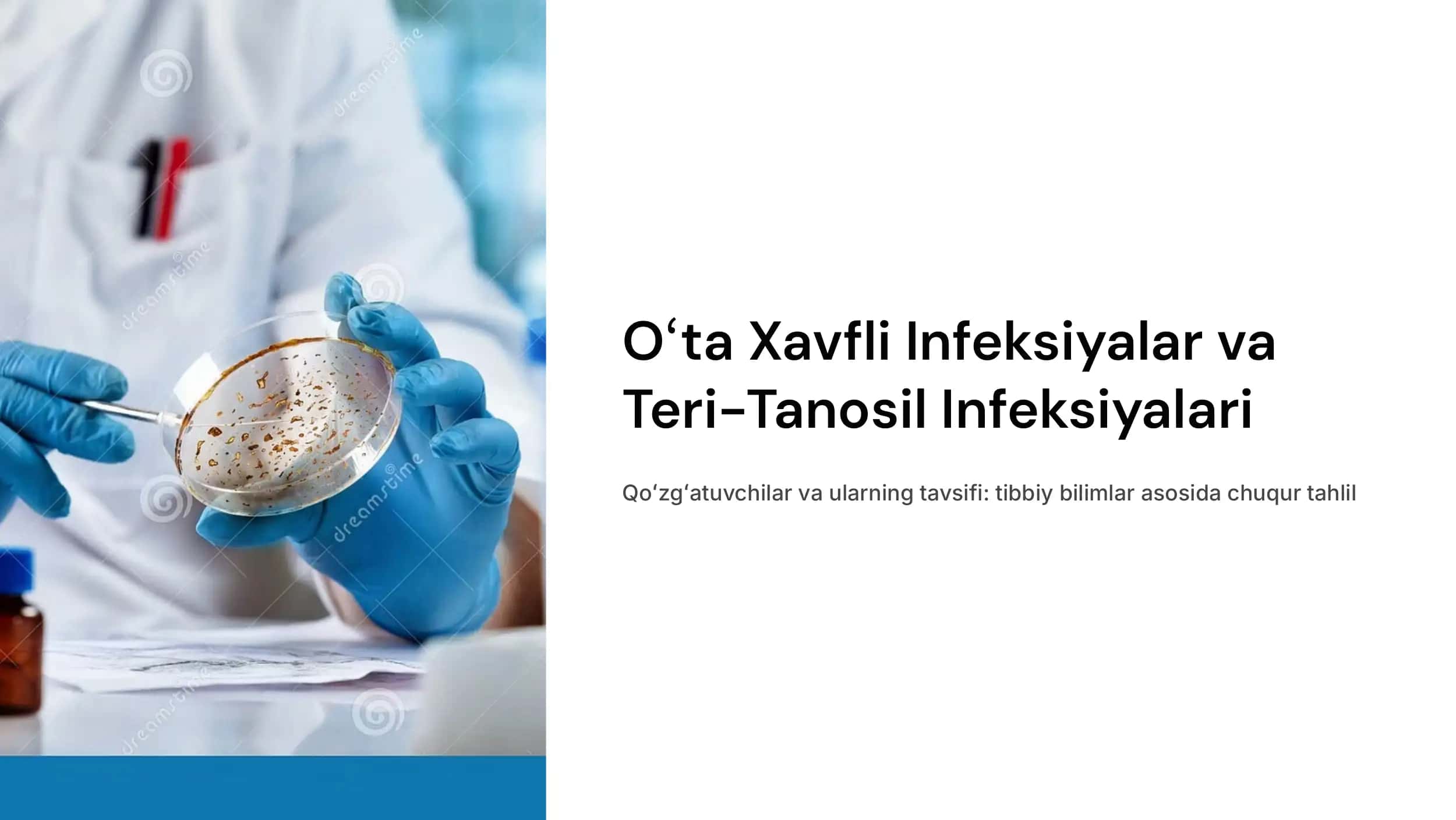 Oʻta xavfli infeksiyalari qoʻgʻatuvchilariga tavsif. Teri-tanosil infeksiyalari qoʻzgʻatuvchilariga tavsif 1