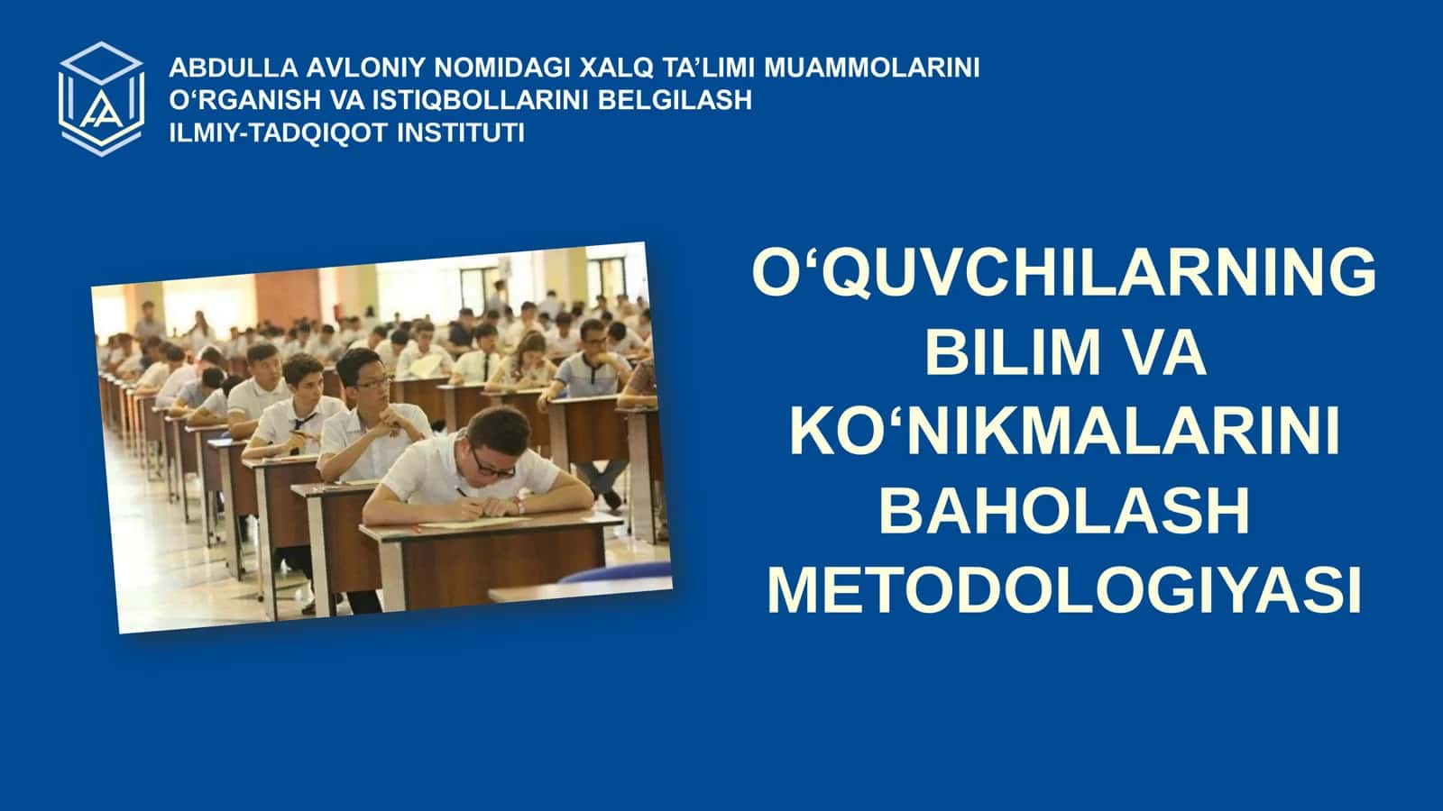 O'quvchilarning bilim va ko'nikmalarini baholash metedologiyasi. 1