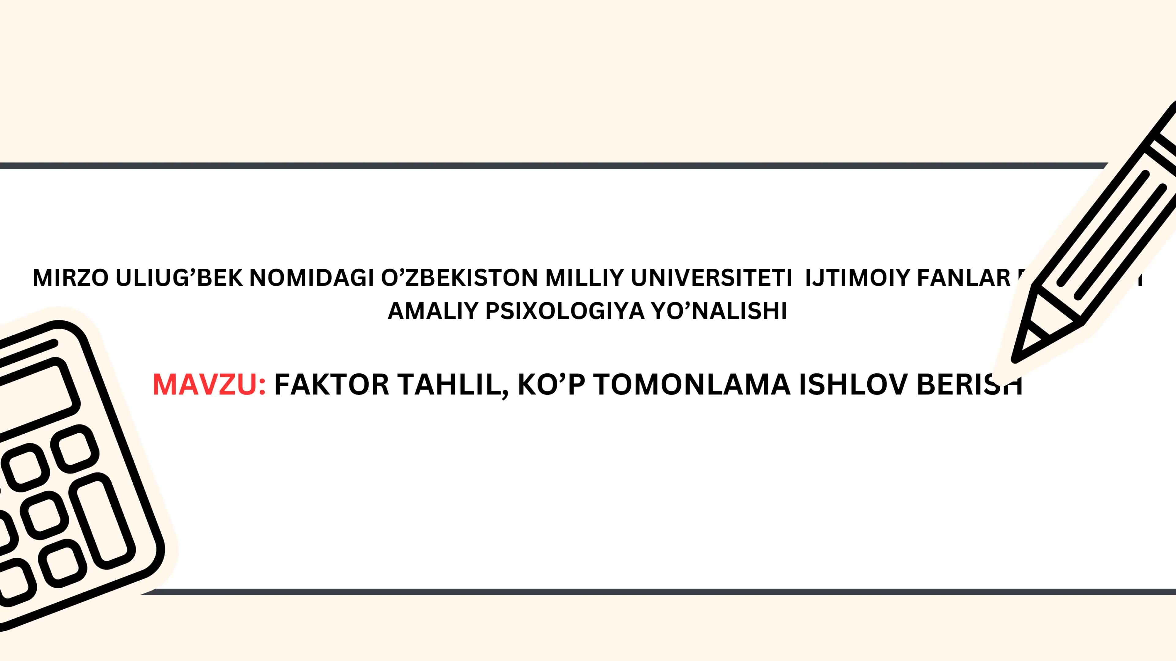 FAKTOR TAHLIL, KO’P TOMONLAMA ISHLOV BERISH 1