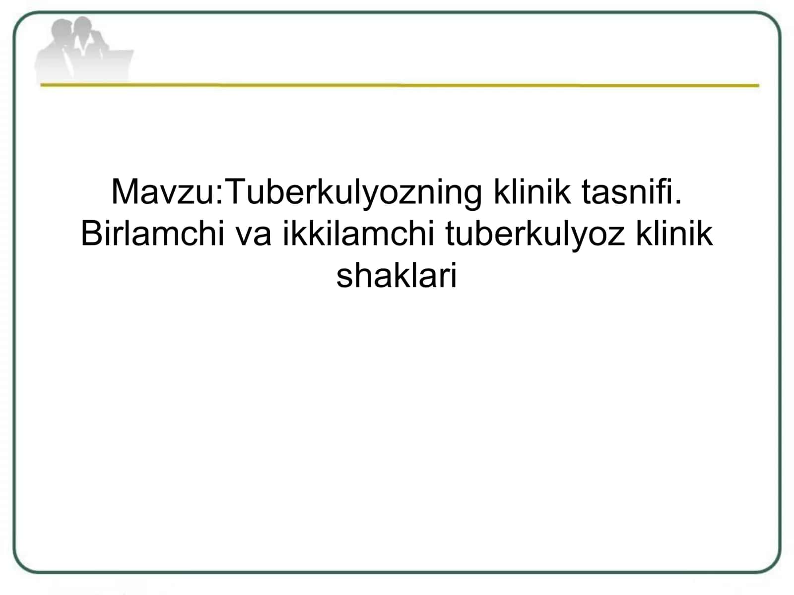 Tuberkulyozning klinik tasnifi 1