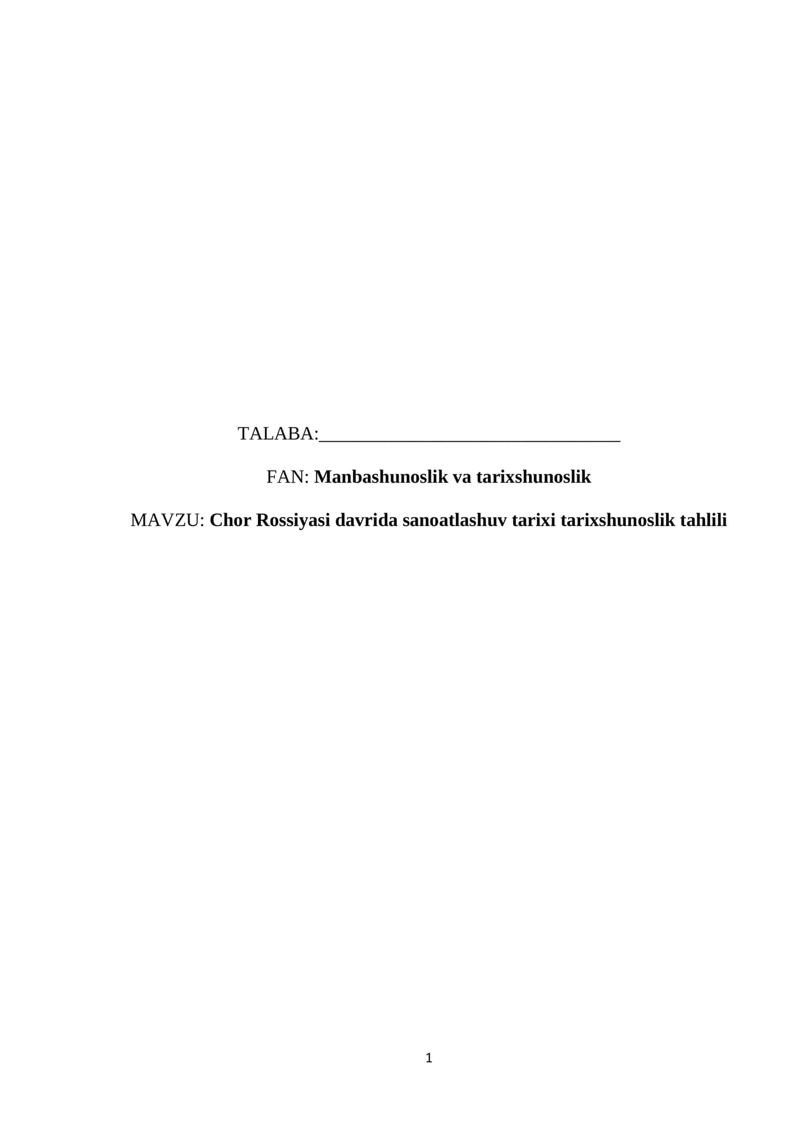 Chor Rossiyasi davrida sanoatlashuv tarixi tarixshunoslik tahlili 1