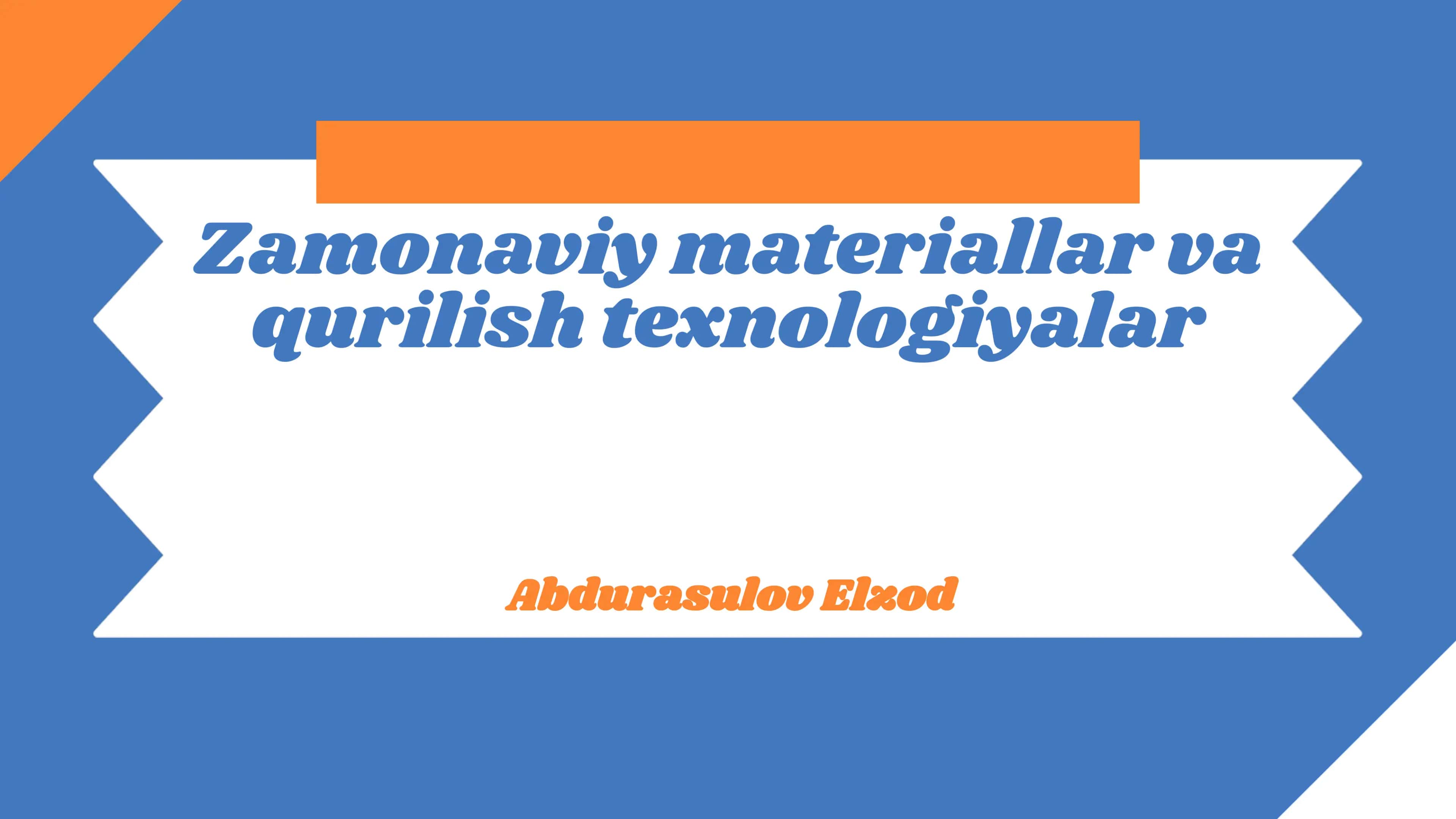 Zamonaviy materiallar va qurilish texnologiyalar 1