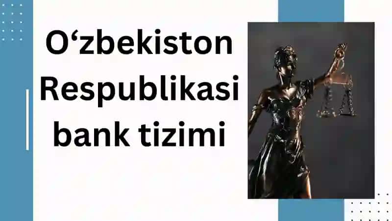 Oʻzbekiston Respublikasida bank tizimi