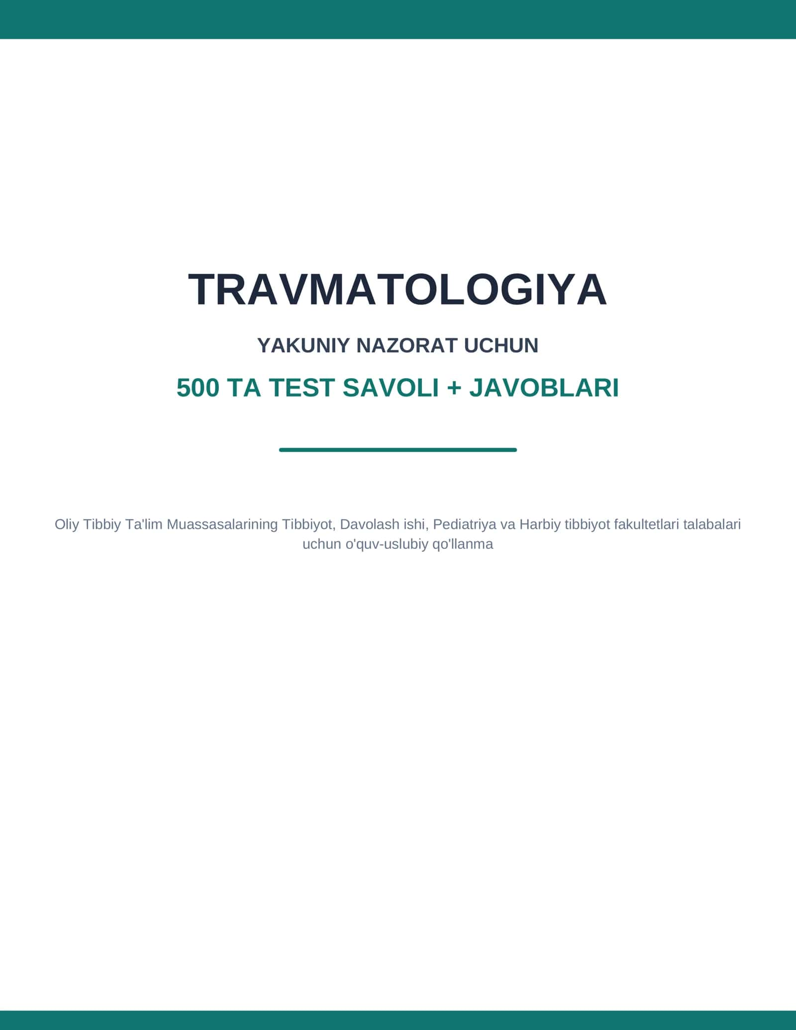 Travmatologiya — yakuniy nazorat uchun 500 ta test savoli + javoblari 1