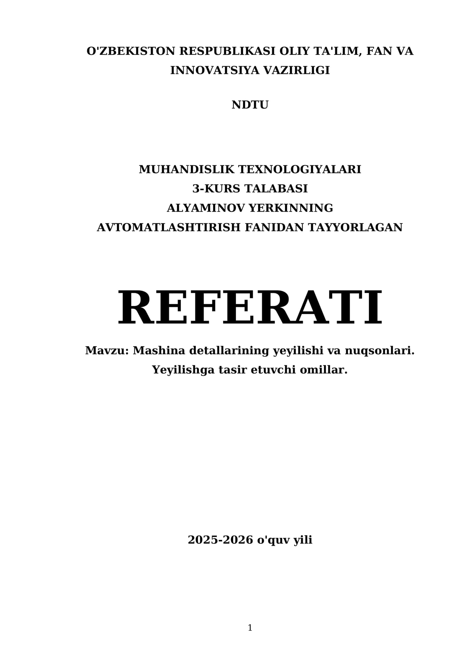 Mashina detallarining yeyilishi va nuqsonlari. Yeyilishga tasir etuvchi omillar 1