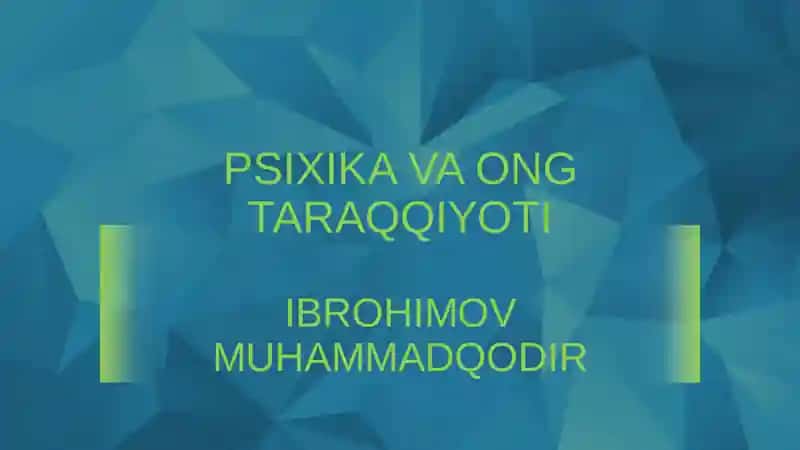 Psixika va Ong Tarqqiyoti