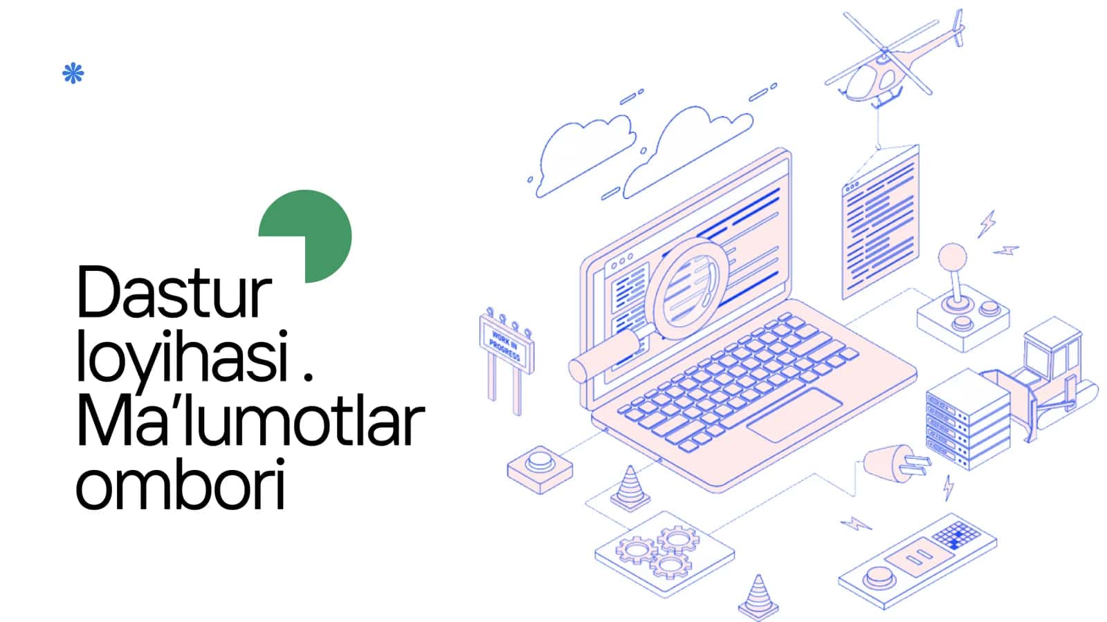 Dastur loyihasi . Ma’lumotlar ombori 1
