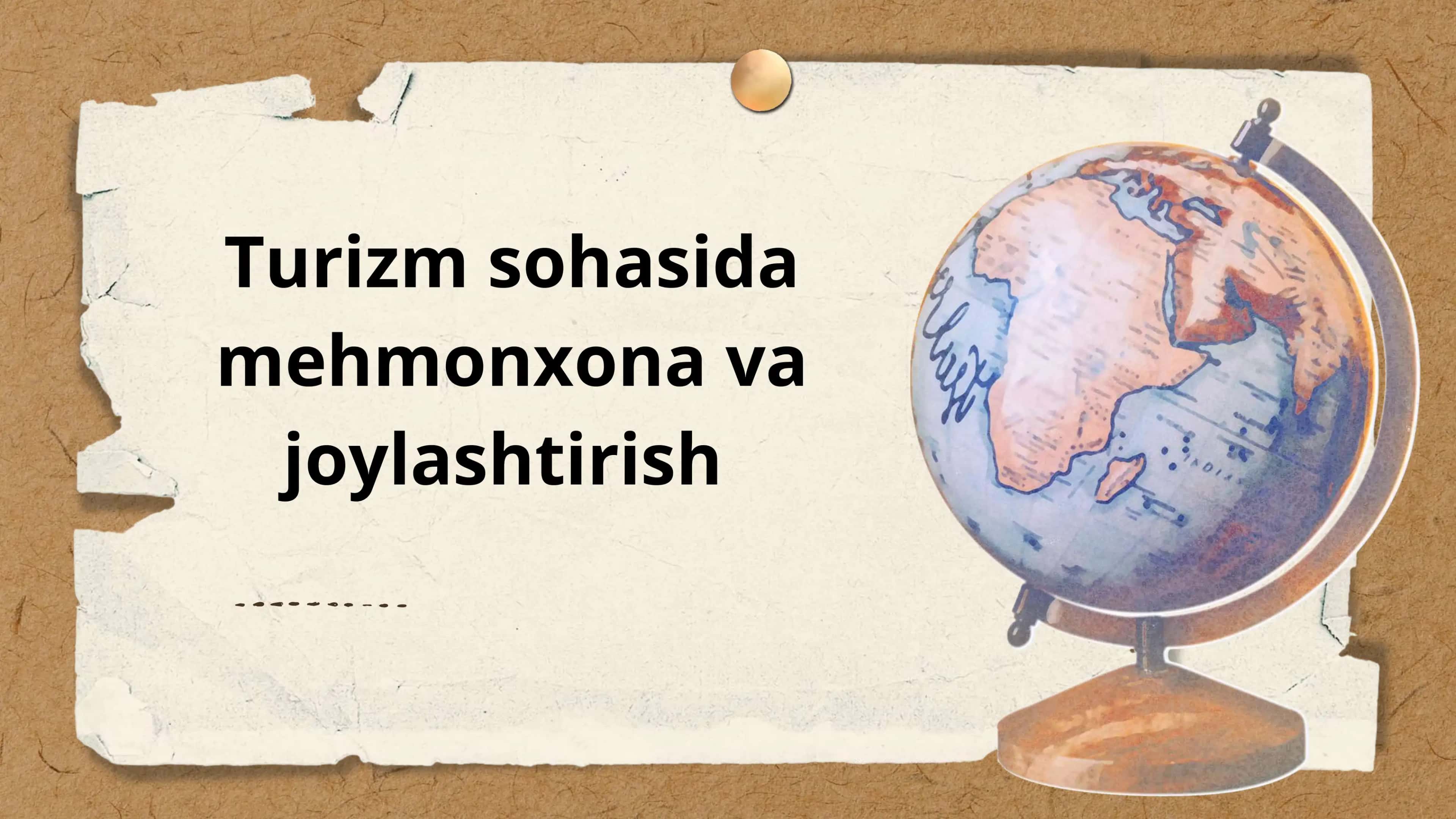 Turizm sohasida mehmonxona va joylashtirish 1