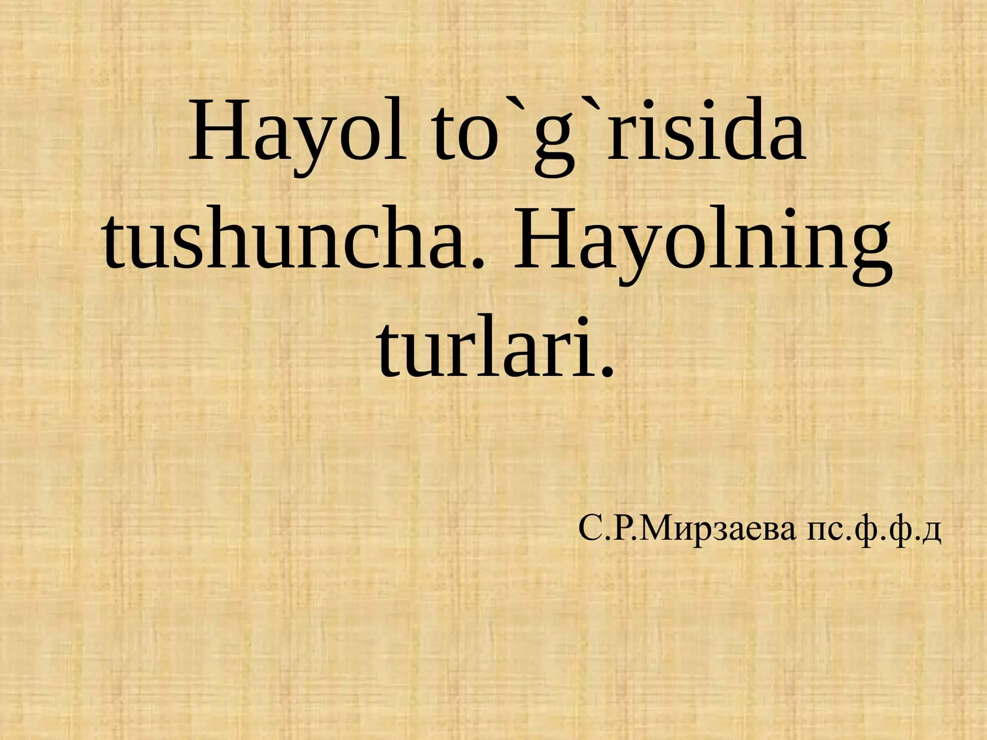 Xayol to`g`risida 1