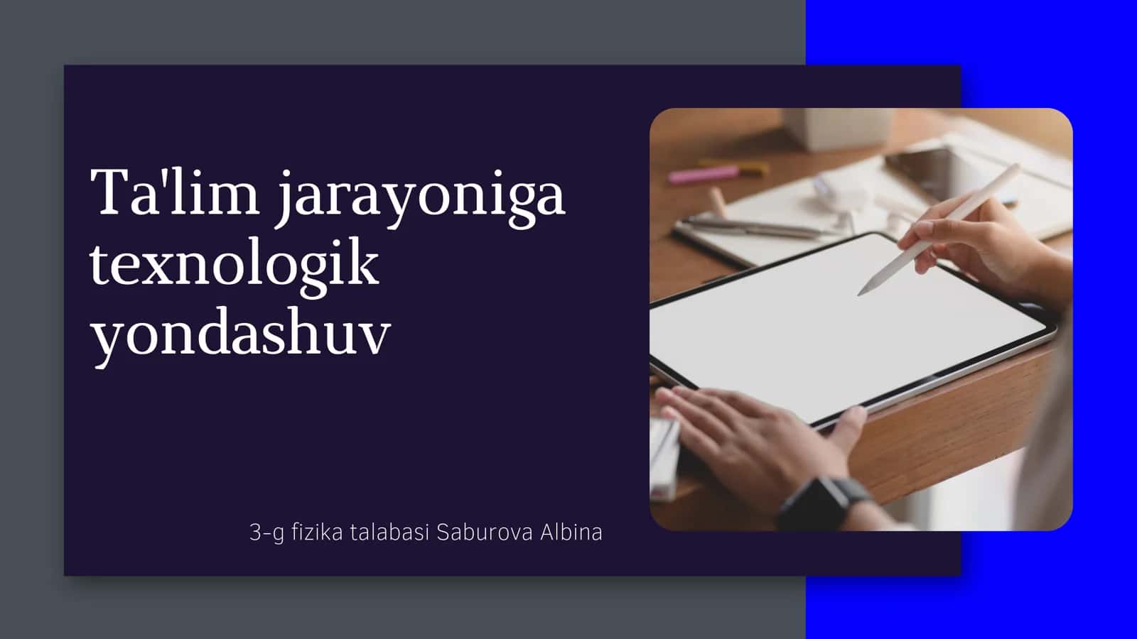 Ta'lim jarayoniga texnologik yondashuv 1