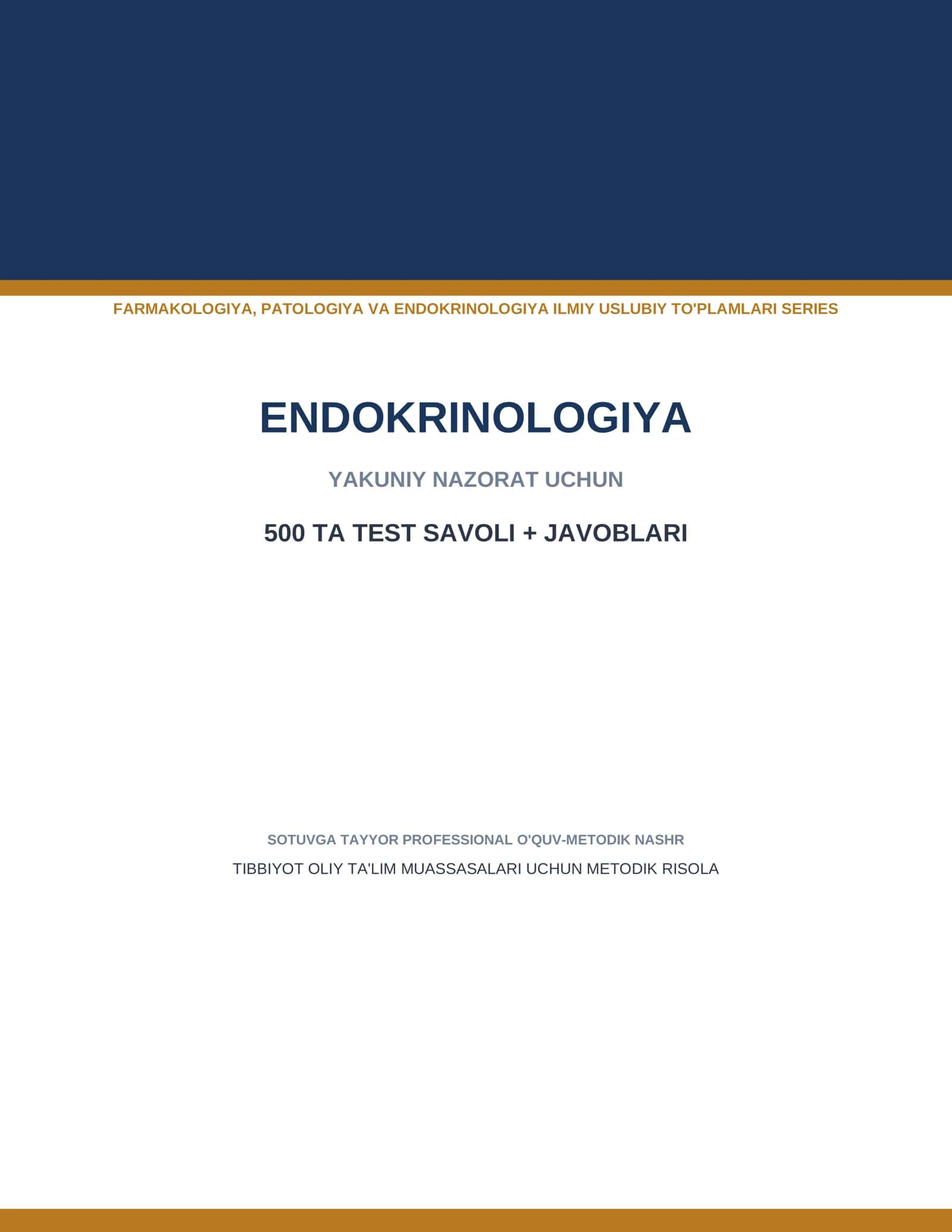Endokrinologiya — yakuniy nazorat uchun 500 ta test savoli + javoblari 1