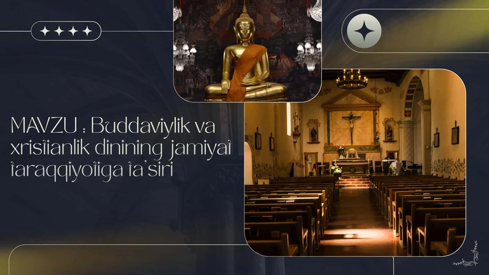 Buddaviylik va xristianlik dinining jamiyat taraqqiyotiga ta'siri 1