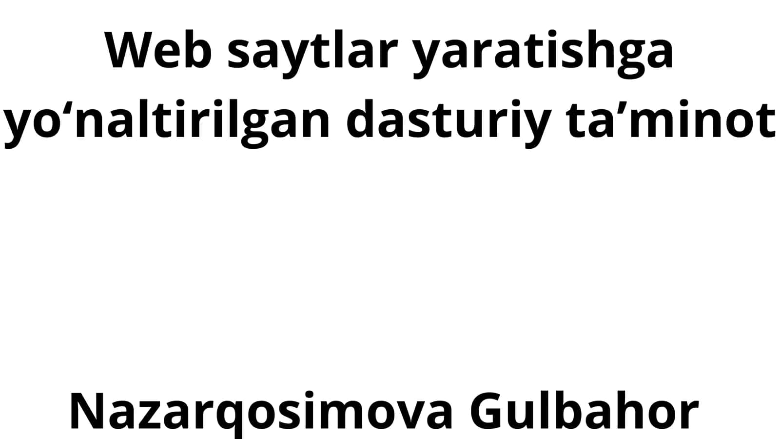 Web Saytlar Yaratishga Yoʻnaltirilgan Dasturiy Taʼminot 1