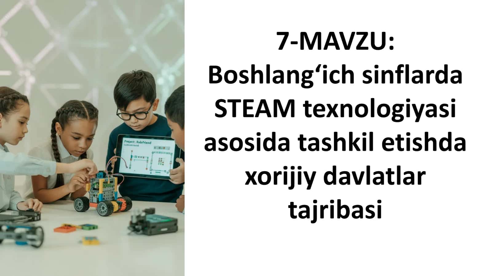 Boshlang‘ich sinflarda STEAM texnologiyasi asosida tashkil etishda xorijiy davlatlar tajribasi 1