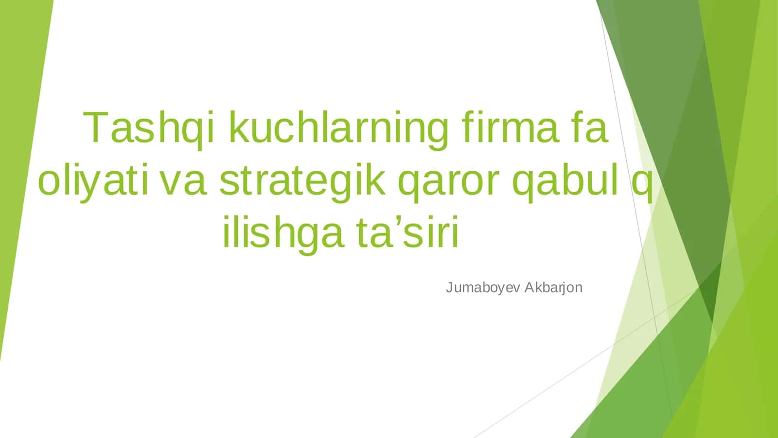 Firma faoliyatining tashqi kuchlarni oshirishning ahamiyati 1