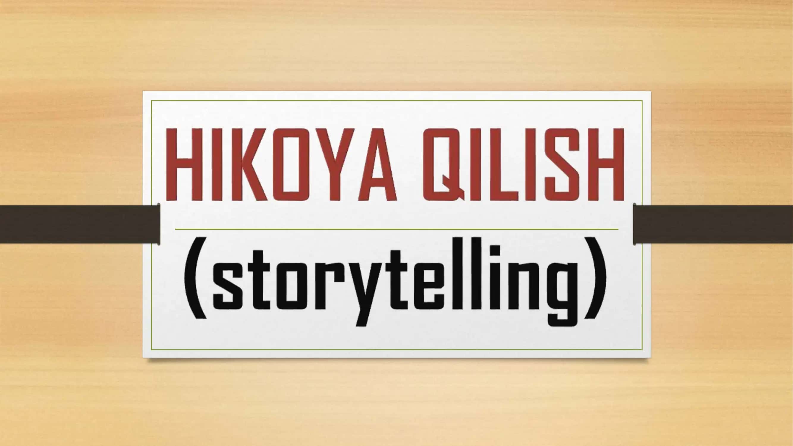 Hikoya qilish (Storytelling) 1