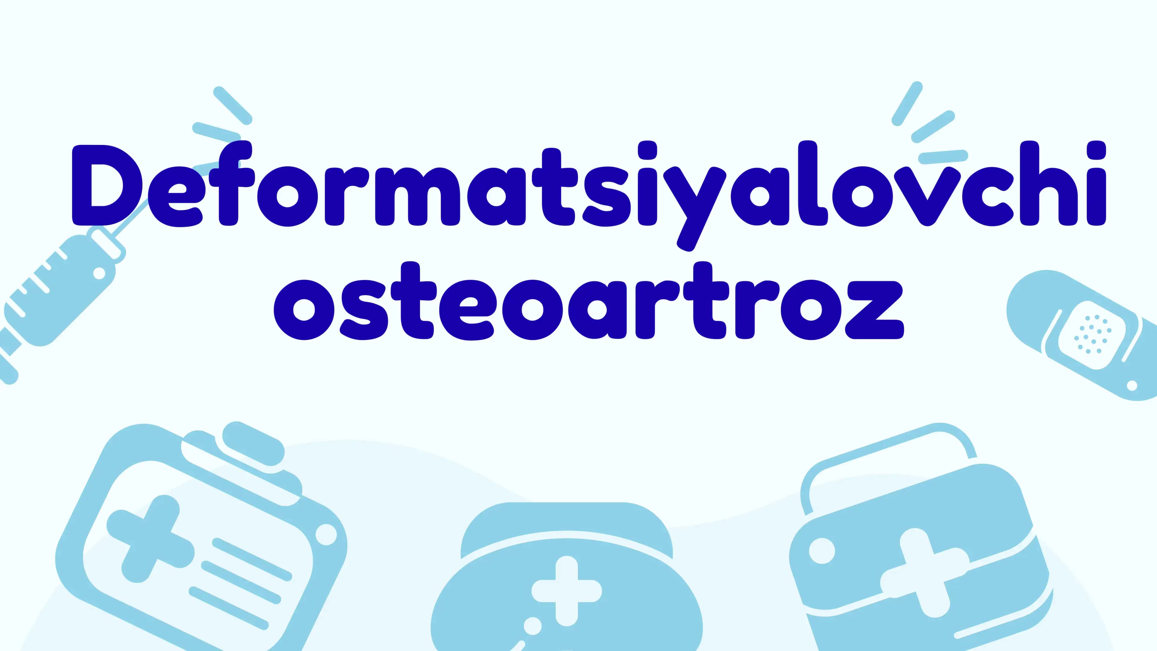 Deformatsiyalovchi osteoartroz 1