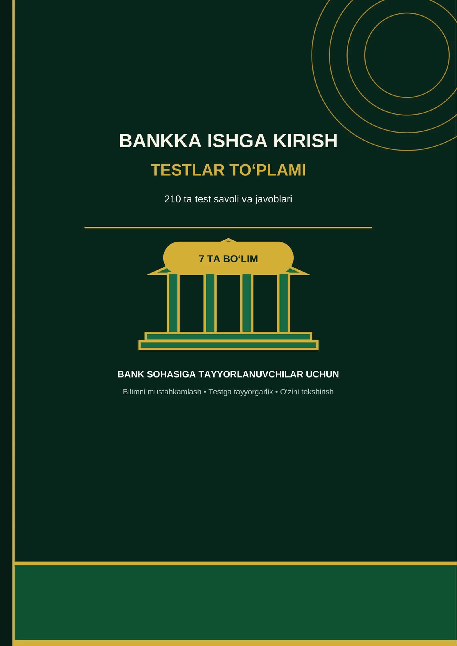 BANKKA ISHGA KIRISH TESTLARI — 210 TA SAVOL VA JAVOB | 7 TA BO‘LIM 1
