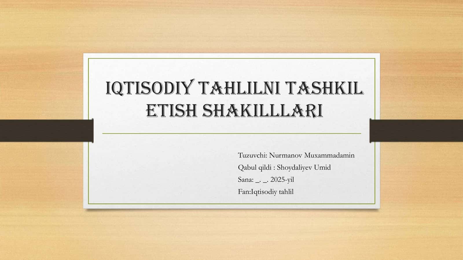 iqtisodiy tahlilni tashkil etish shakillari 1