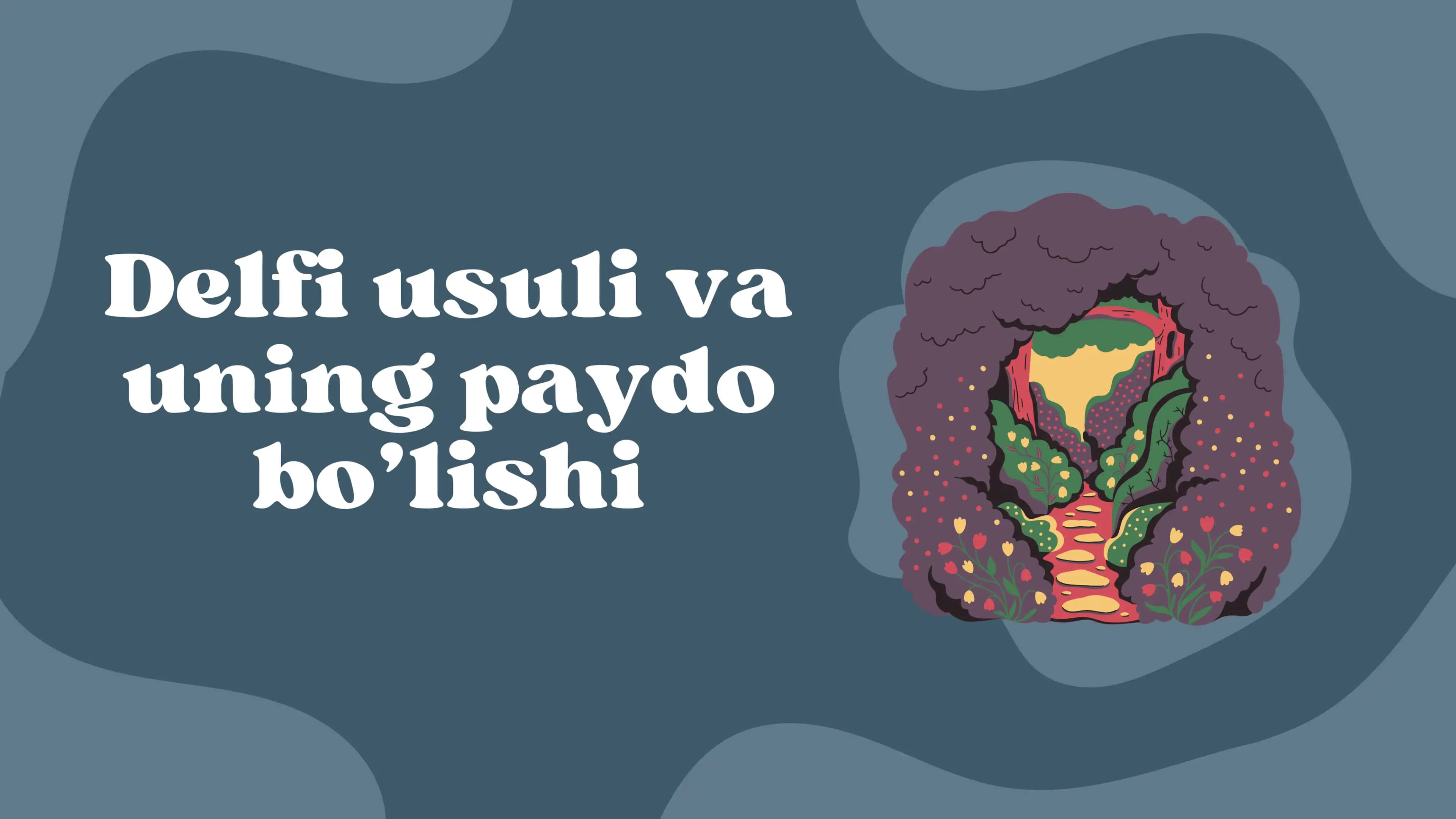 Delfi usuli va uning paydo bo’lishi 1