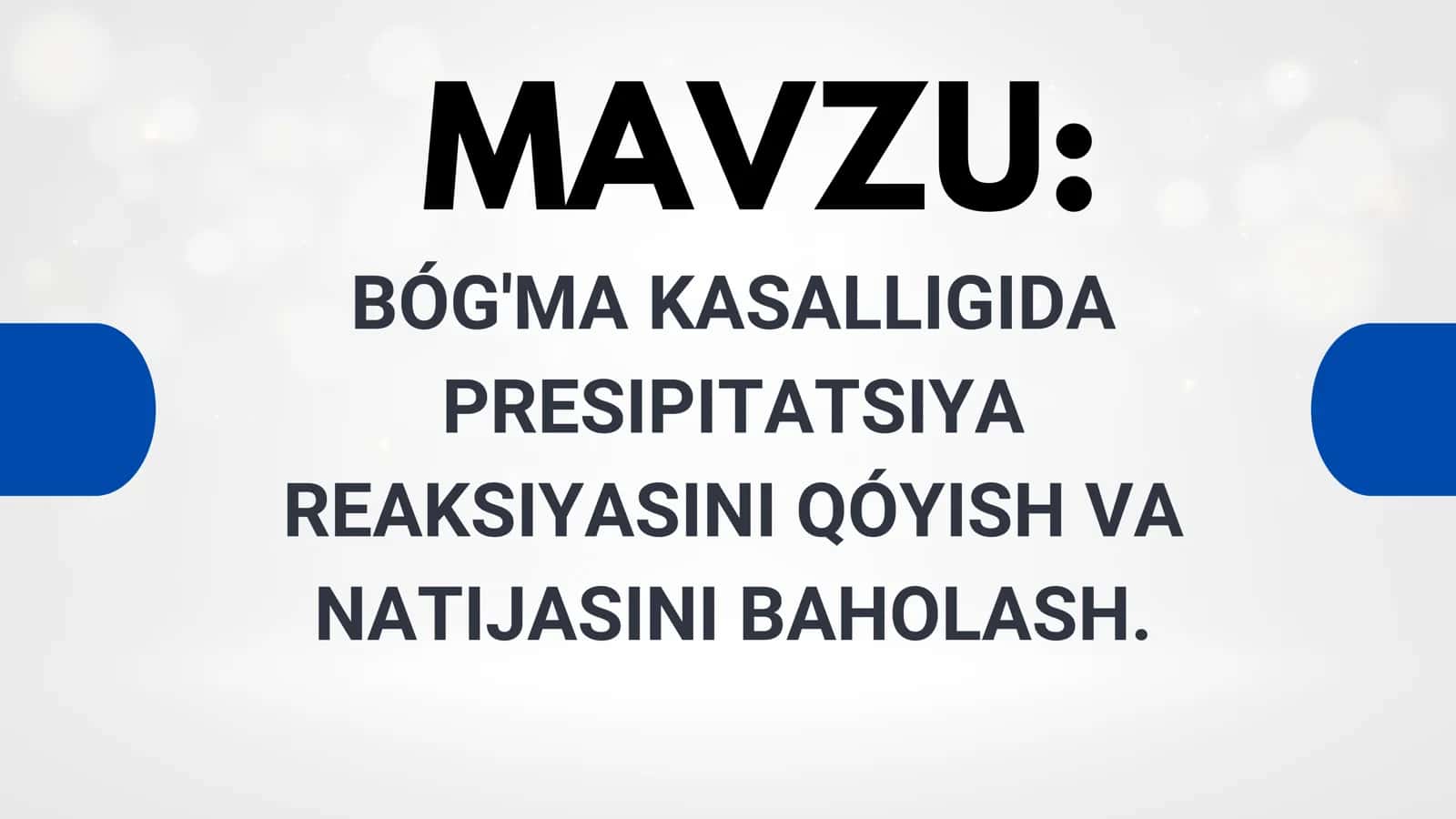 Boʻgʻma kasaligida prespitatsiya reaksiyasi qoʻyish texnikasi 1