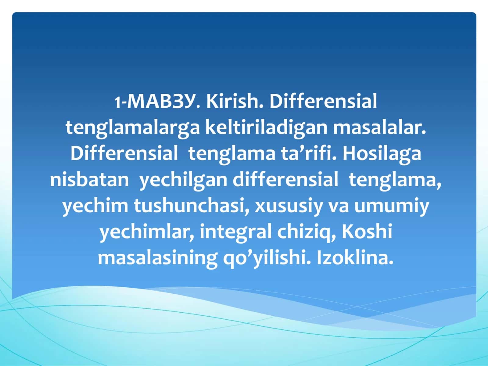 Kirish. Differensial tenglamalarga keltiriladigan masalalar 1