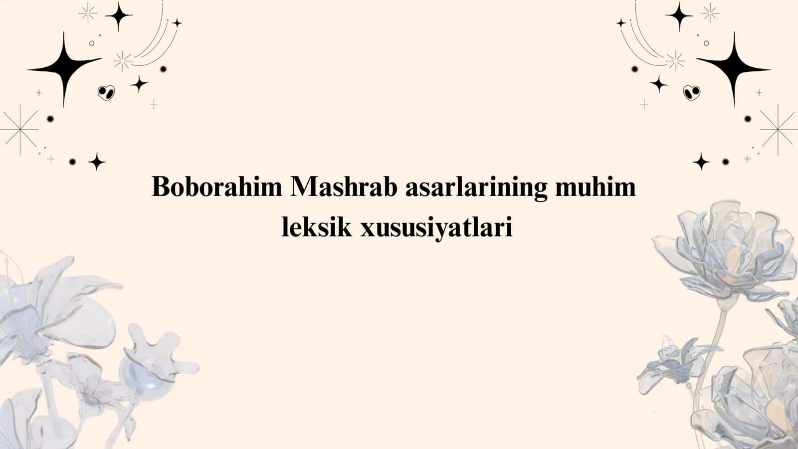 Boborahim Mashrab asarlarining muhim leksik xususiyatlari 1