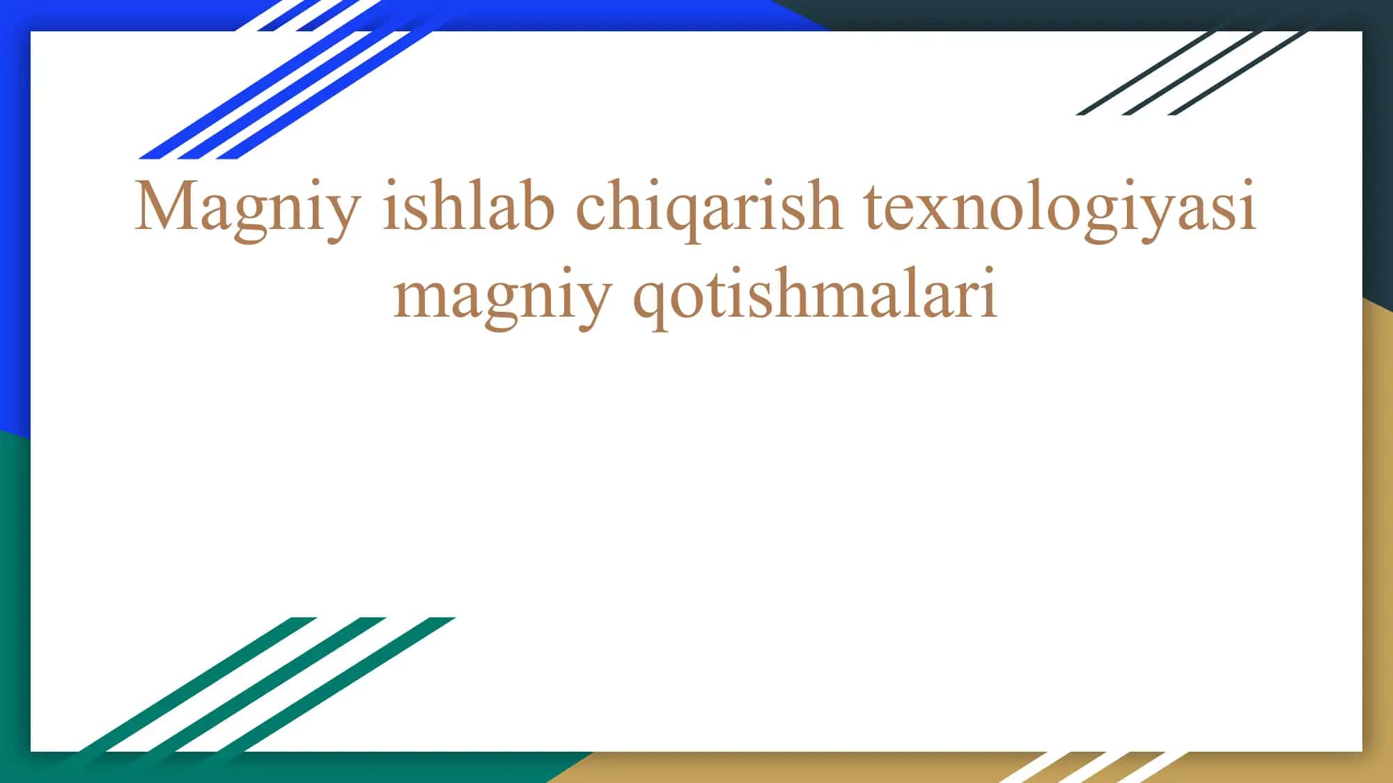 Magniy ishlab chiqarish texnologiyasi magniy qotishmalari 1