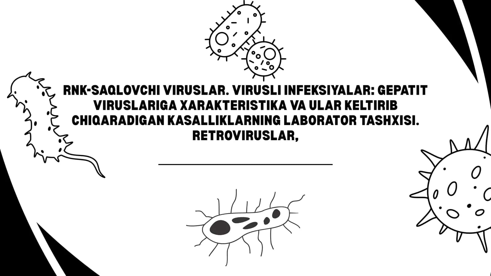 RNK-SAQLOVCHI VIRUSLAR. VIRUSLI INFEKSIYALAR: GEPATIT VIRUSLARIGA XARAKTERISTIKA VA ULAR KELTIRIB CHIQARADIGAN KASALLIKLARNING LABORATOR TASHXISI. RETROVIRUSLAR 1