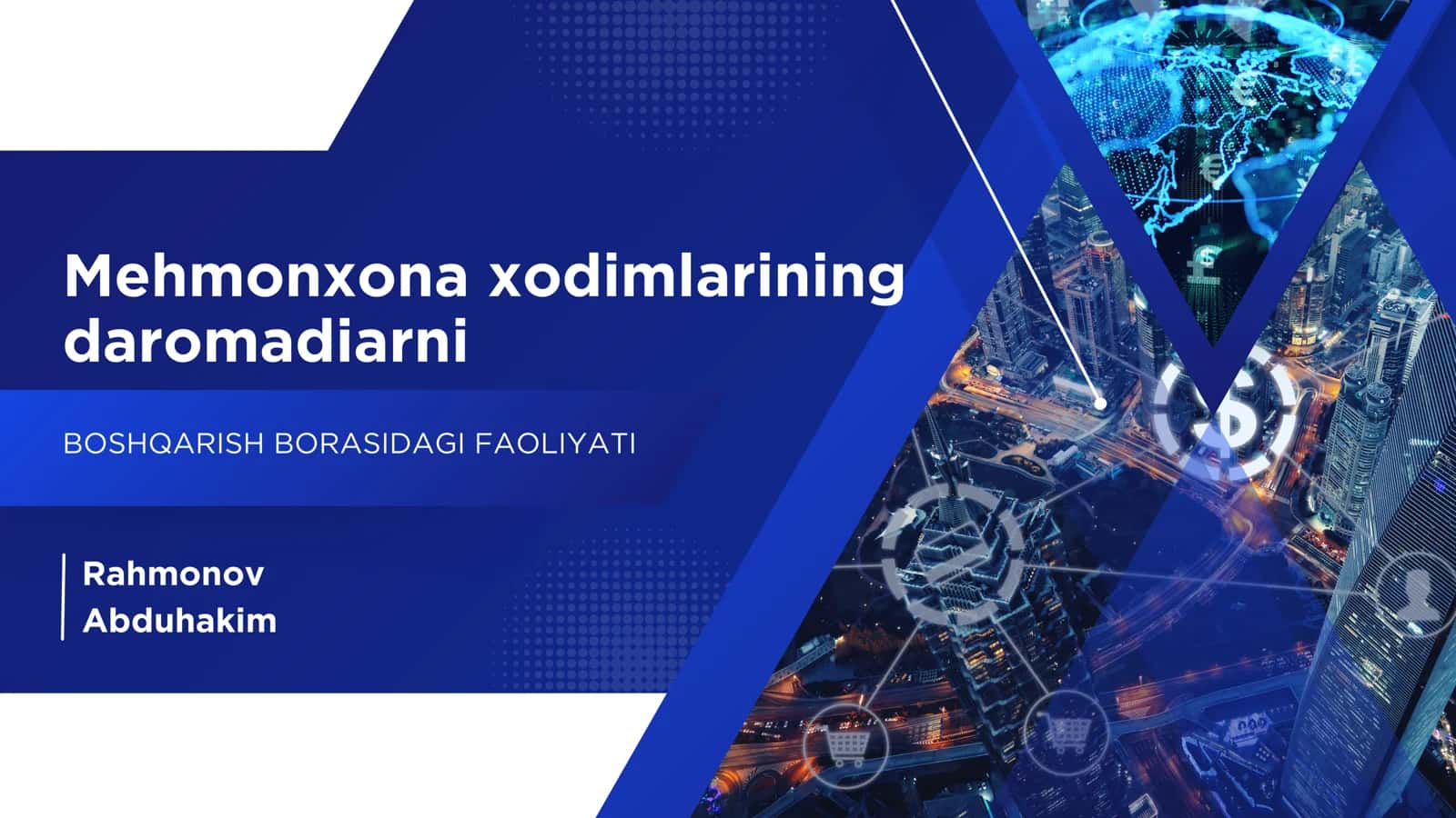 Mehmonxona xodimlarining daromadiarni Rahmonov Abduhakim BOSHQARISH BORASIDAGI FAOLIYATI 1