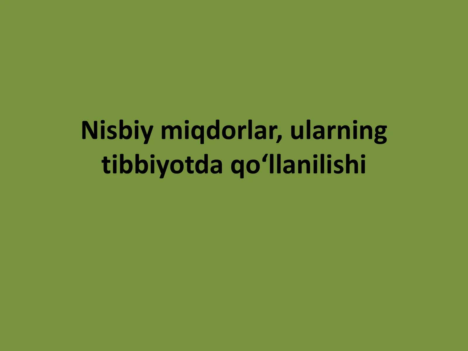 Nisbiy miqdorlar, ularning tibbiyotda qo‘llanilishi 1