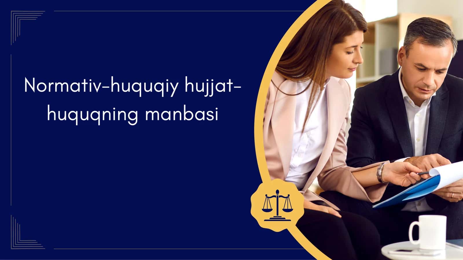 Normativ-huquqiy hujjathuquqning manbasi 1