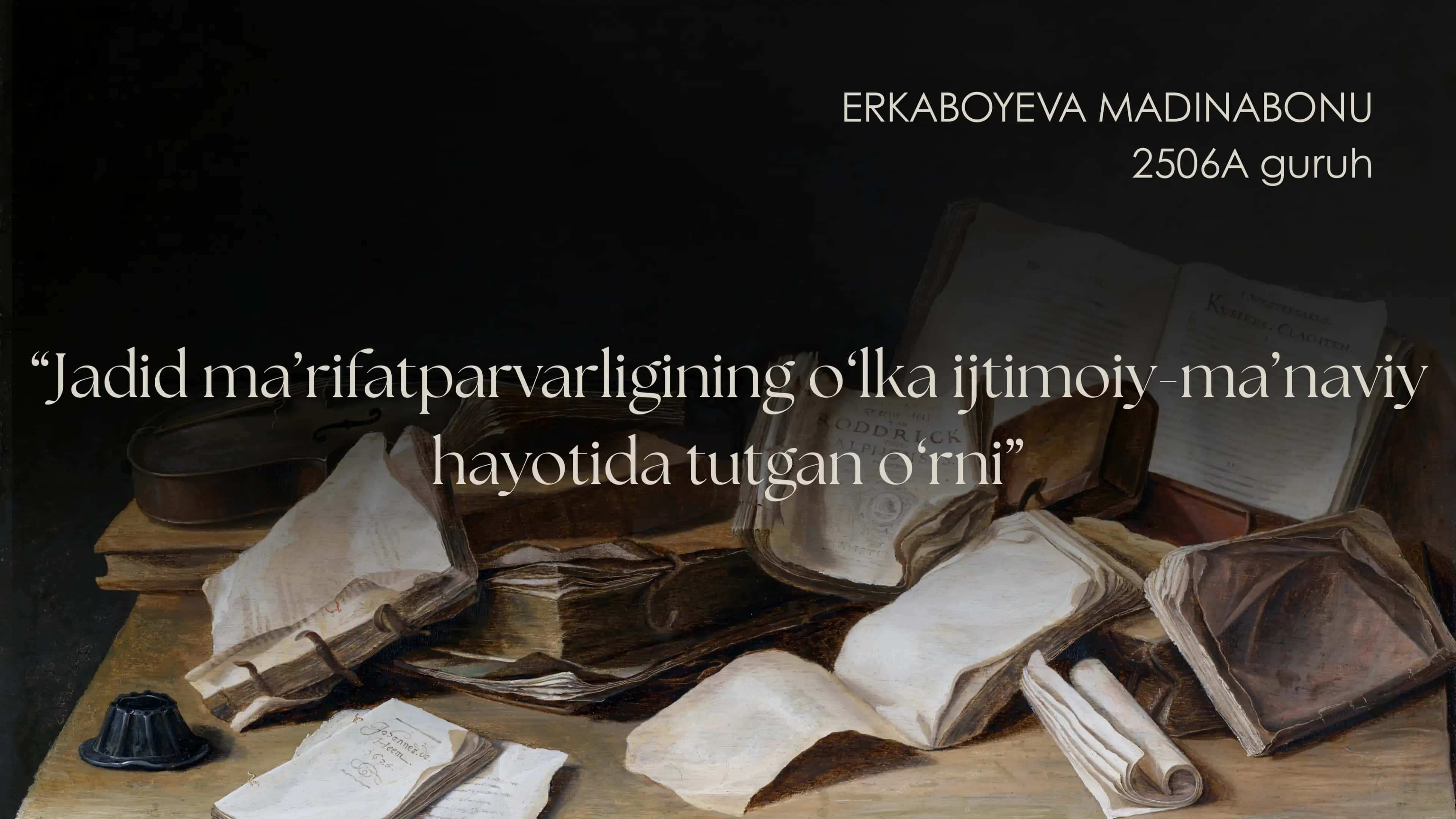 Tarix fani uchun prezentatsiya, jadid maʼrifatparvarlikrining oʻlka ijtimoiy-maʼnaviy hayotida tutgan oʻrni 1