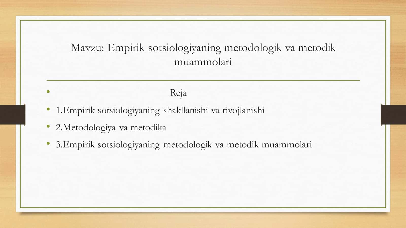 Empirik sotsiologiyaning metodologik va metodik muammolari 1