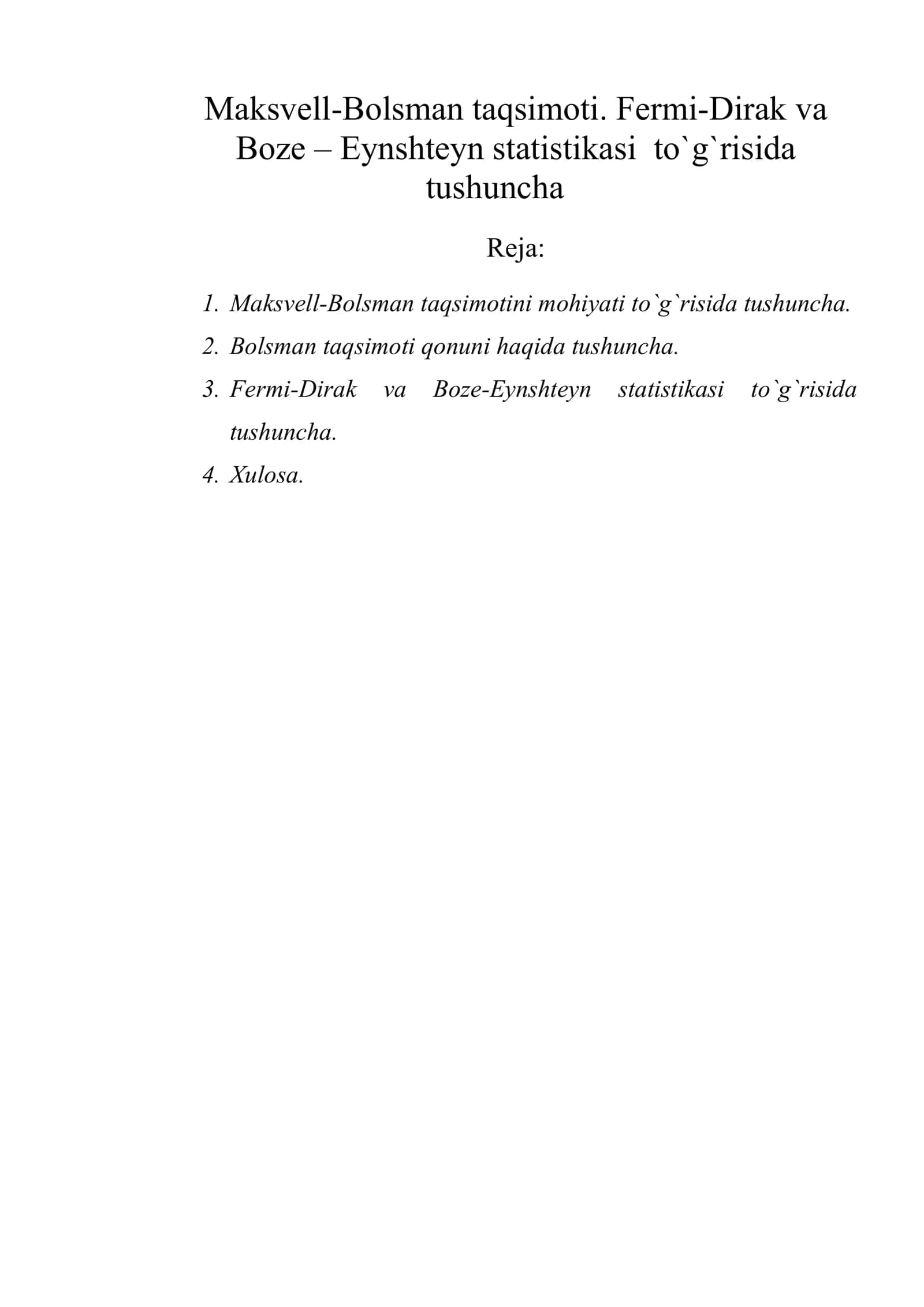 Maksvell-Bolsman taqsimoti. Fermi-Dirak va Boze – Eynshteyn statistikasi to`g`risida tushuncha 1