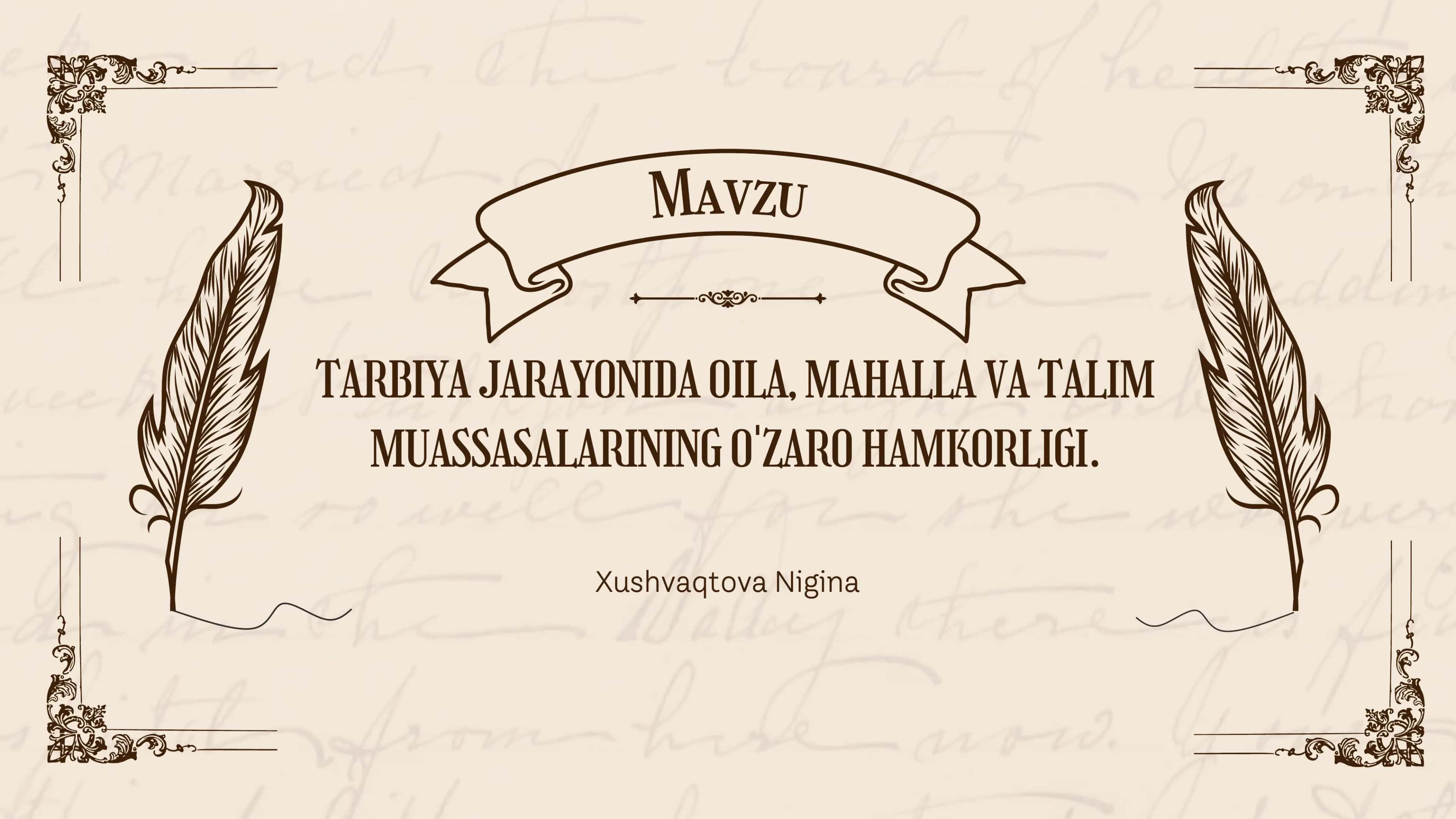 Tarbiya jarayonida oila, mahalla va talim muassasalarining o'zaro hamkorligi 1