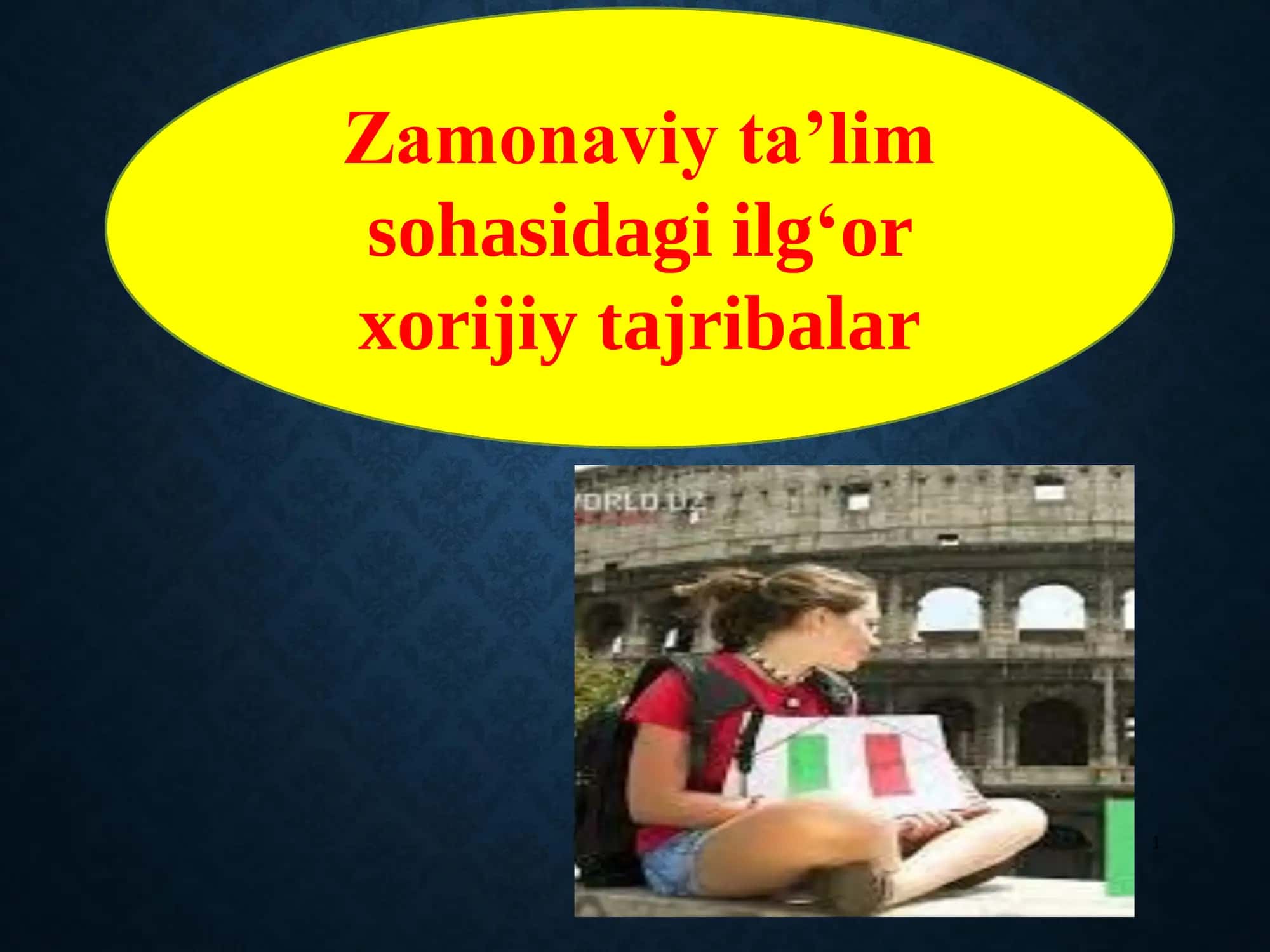 Zamonaviy ta’lim sohasidagi ilg‘or xorijiy tajribalar 1