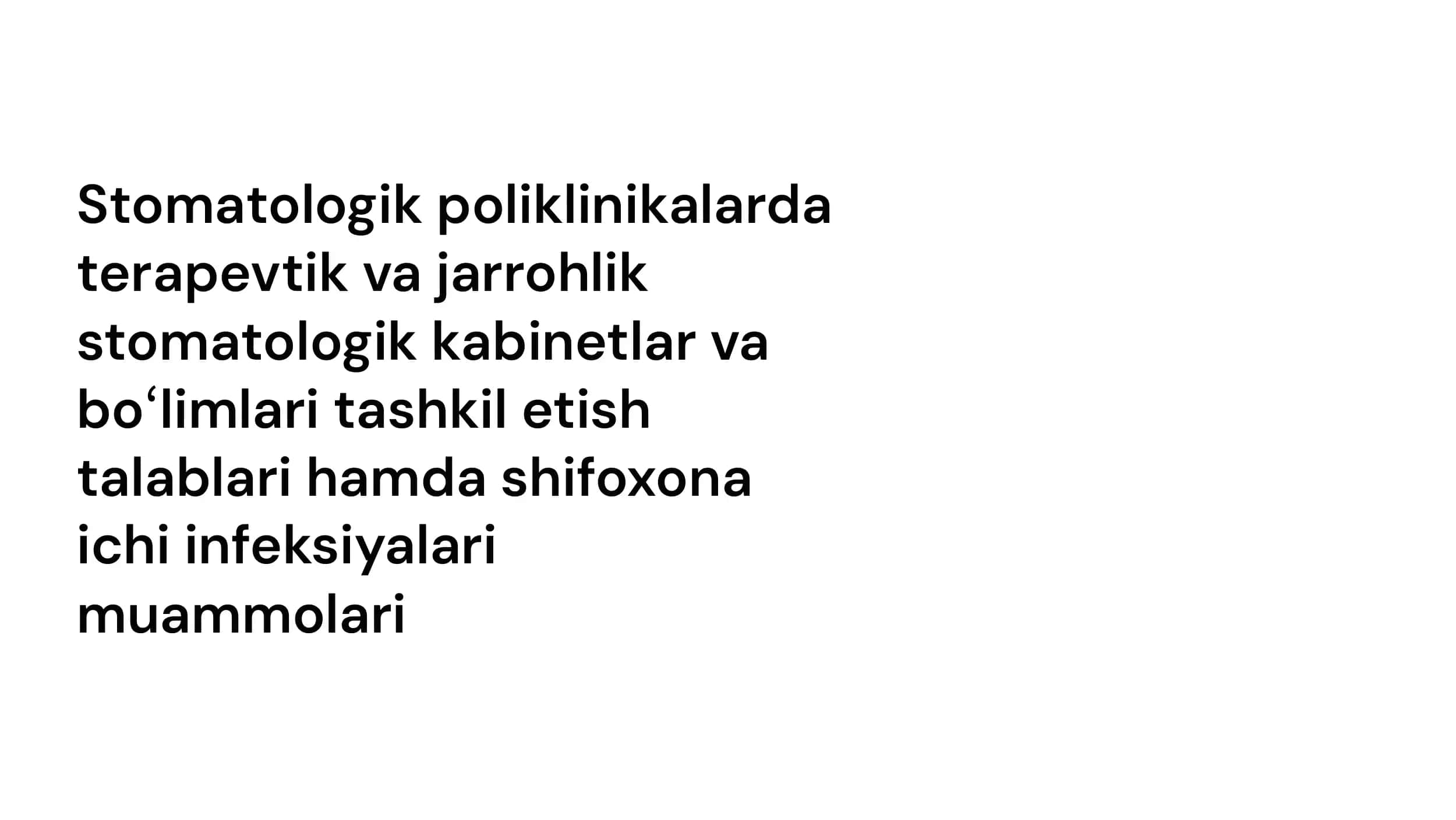 Stomatologik  poliklinikalarda  terapevtik va jarrohlik  stomatologik  kabinetlari va boʻlimlari  tashkil etish talablari  Stomatologik  boʻlimlarda shifoxona ichi  infeksiyalari  muammolari 1