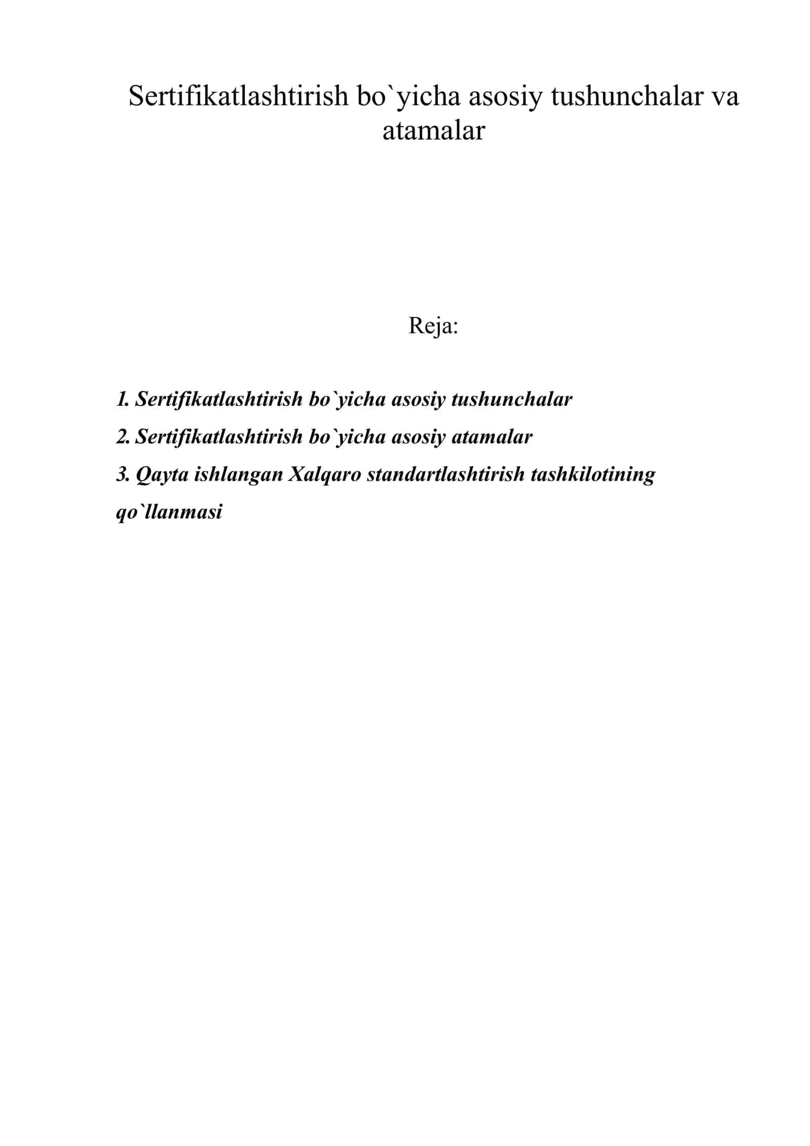 Sertifikatlashtirish bo`yicha asosiy tushunchalar va atamalar 1