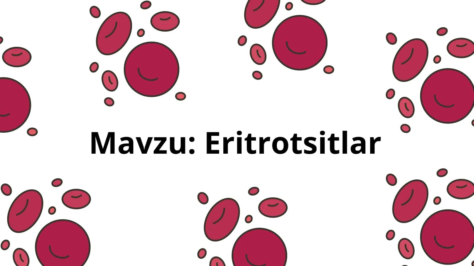 Eritrotsitlar fiziologiyasi 1